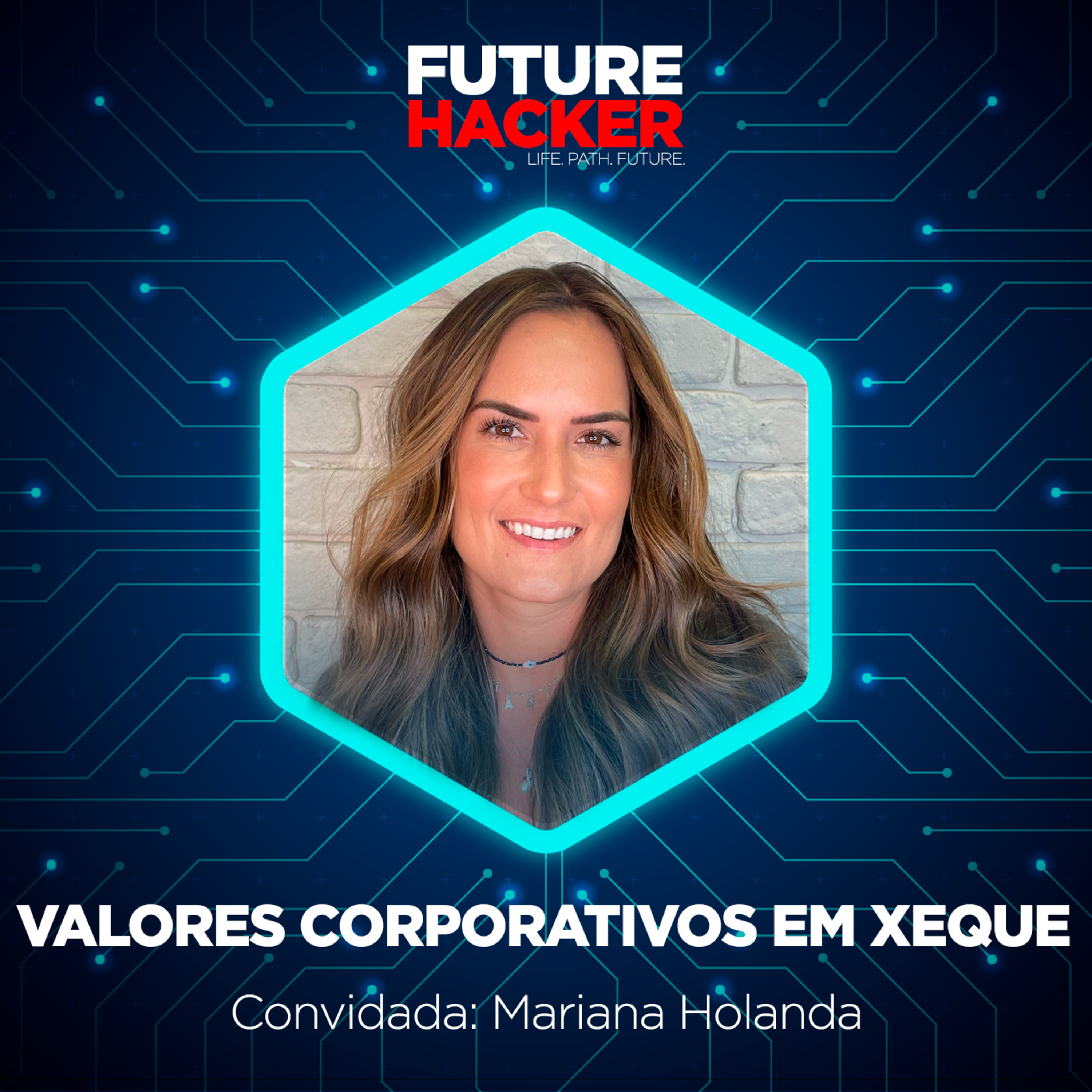 #82 - Episódio 2 | Valores corporativos em xeque (Mariana Holanda)