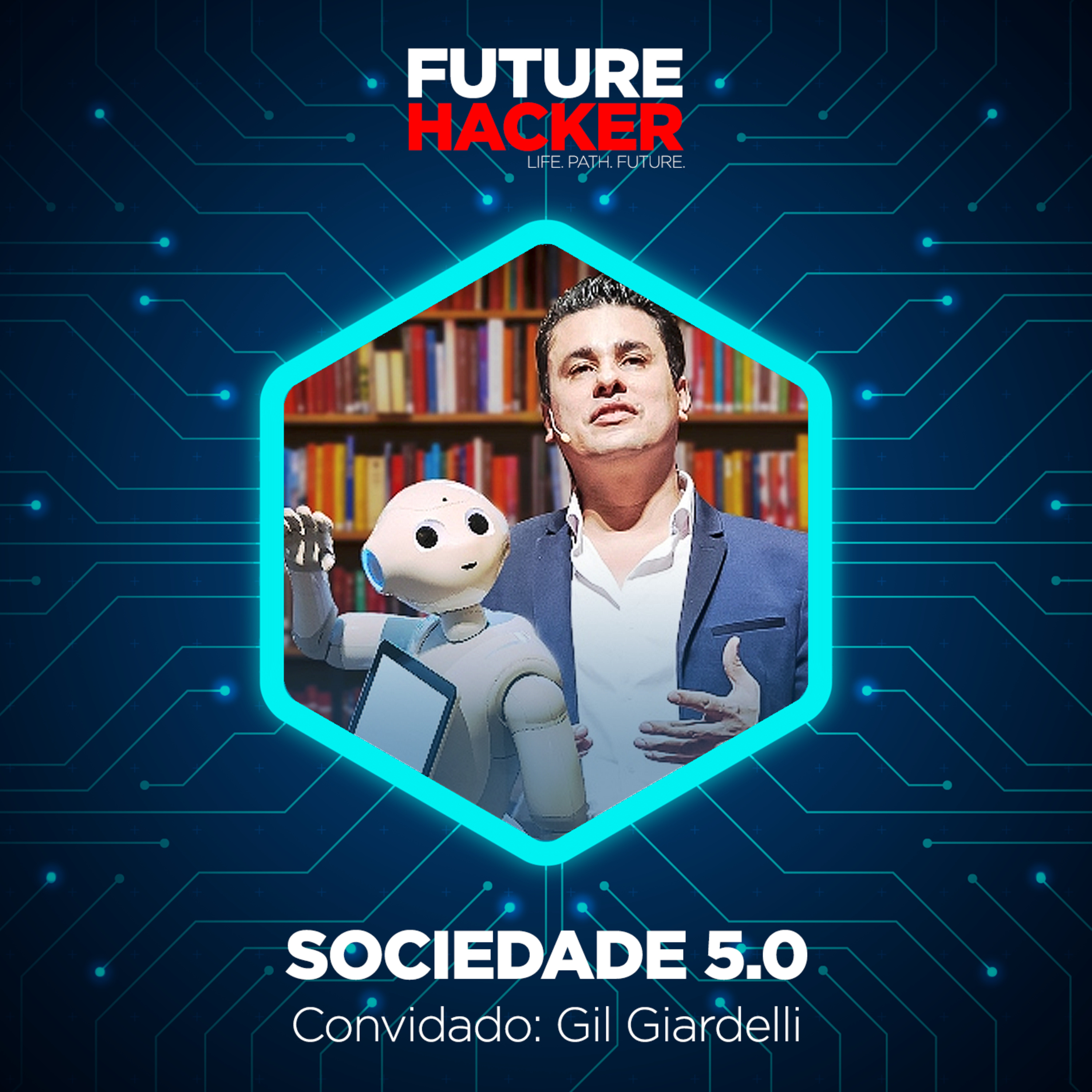 #14 - Episódio 1 | Sociedade 5.0 (Gil Giardelli)