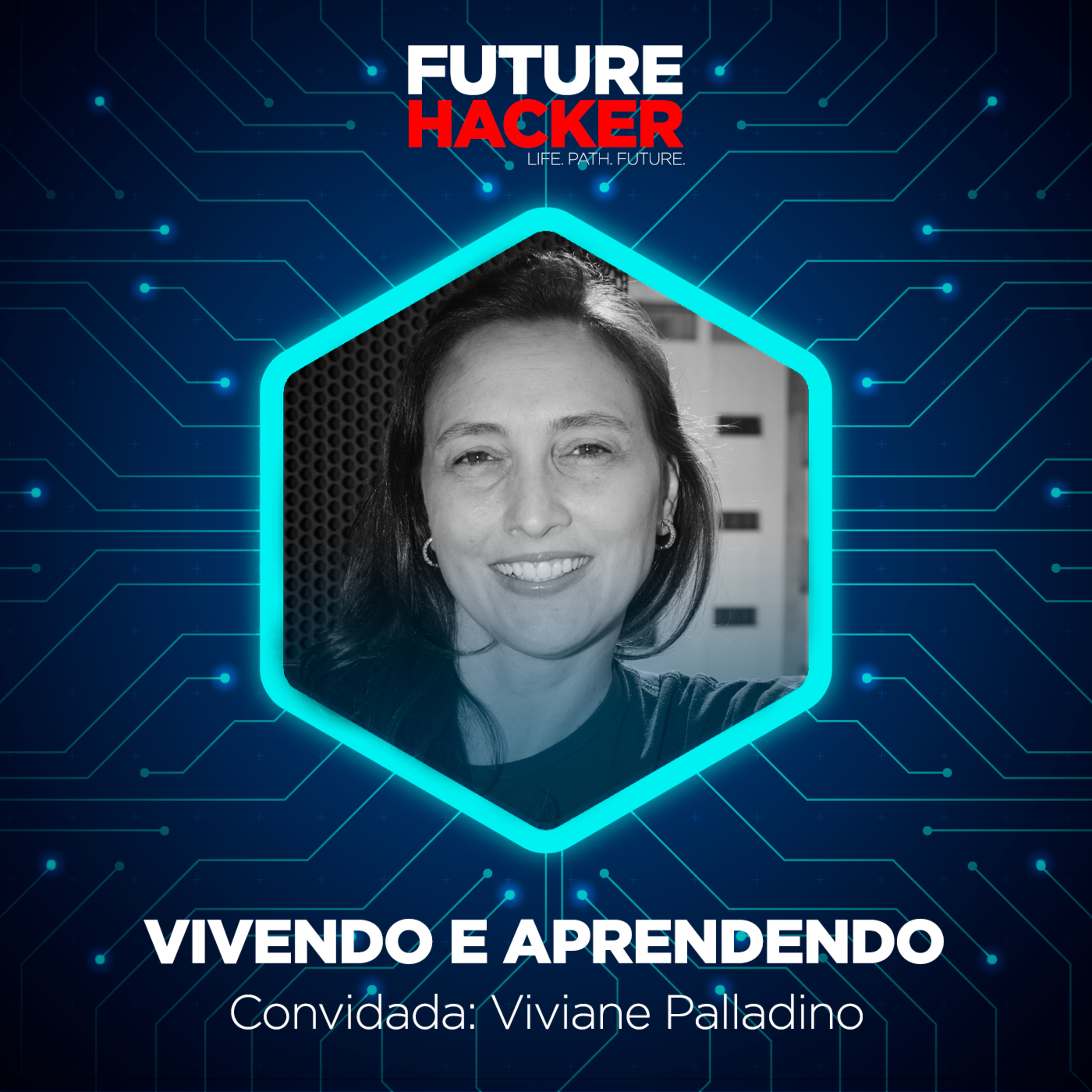 #95 - Episódio 2 | Vivendo e Aprendendo (Viviane Palladino)