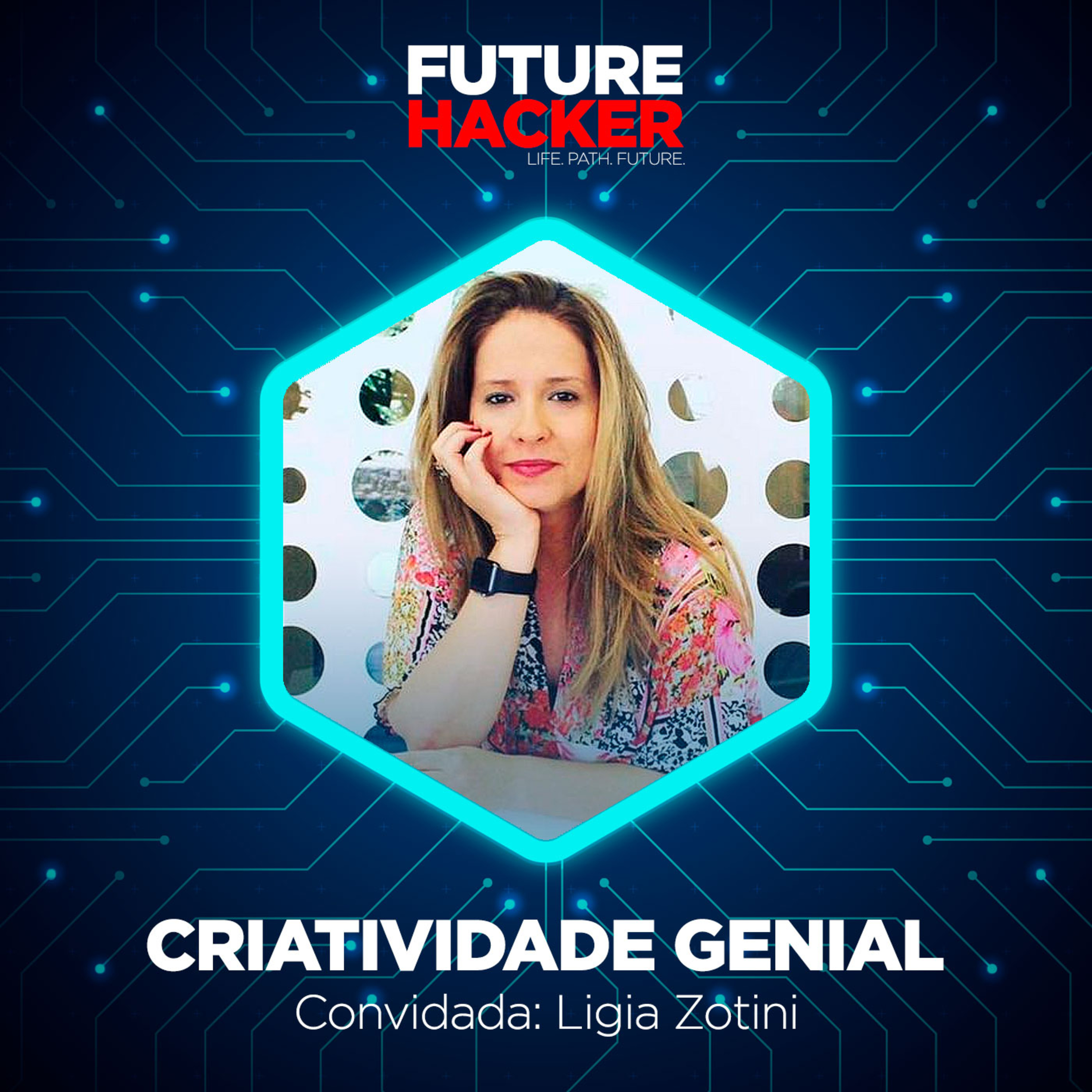 #50 - Episódio 3 | Criatividade genial (Lígia Zotini)