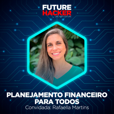 #99 - Episódio 1 | Planejamento Financeiro para todos (Rafaella Martins)