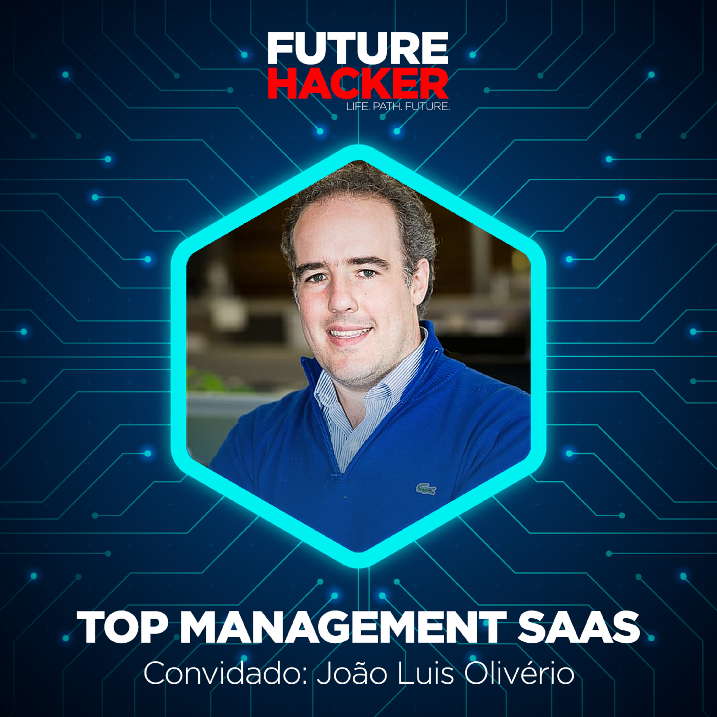 #13 - Top Management SaaS (João Luis Olivério)