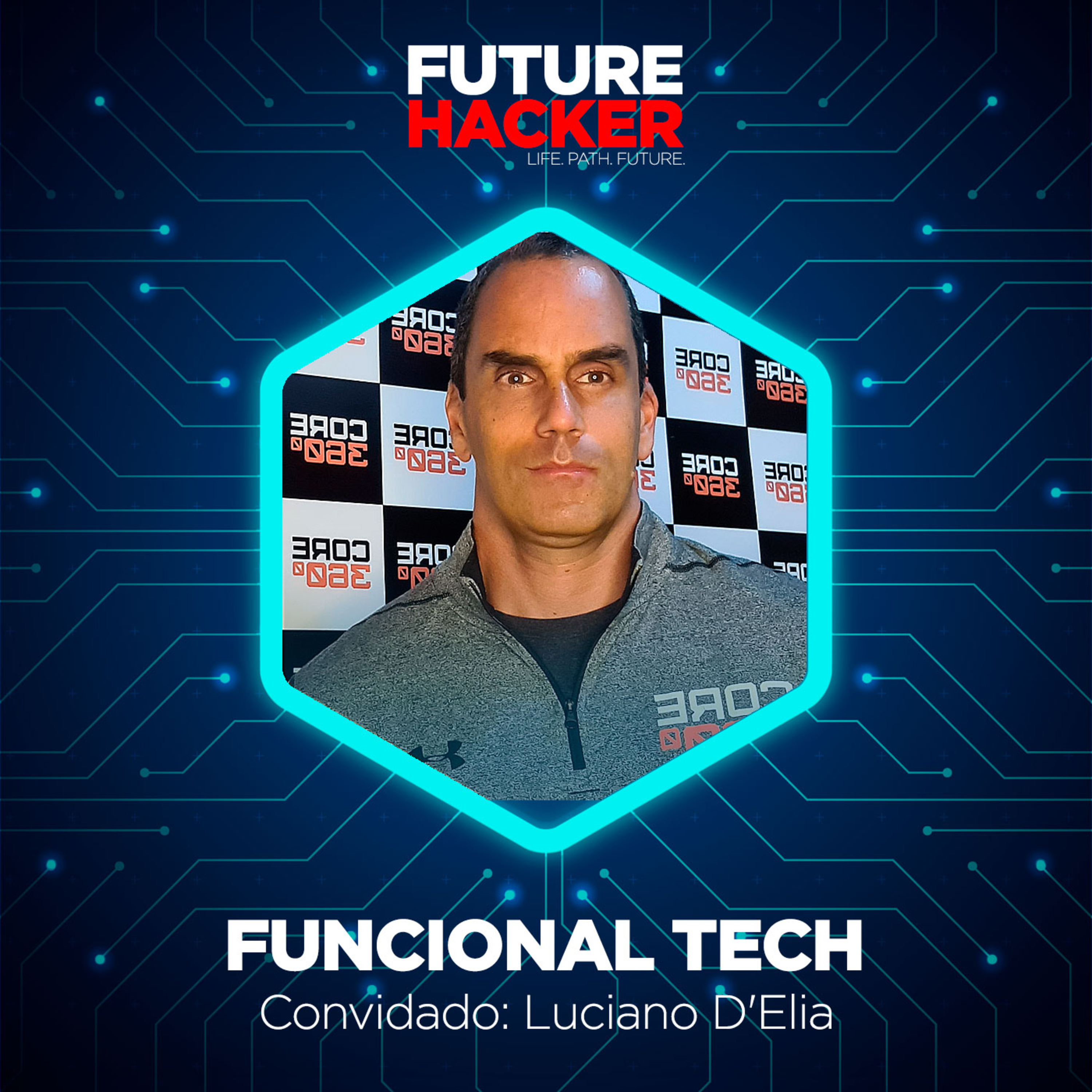 #55 - Episódio 1 | Funcional Tech (Luciano D'Elia)