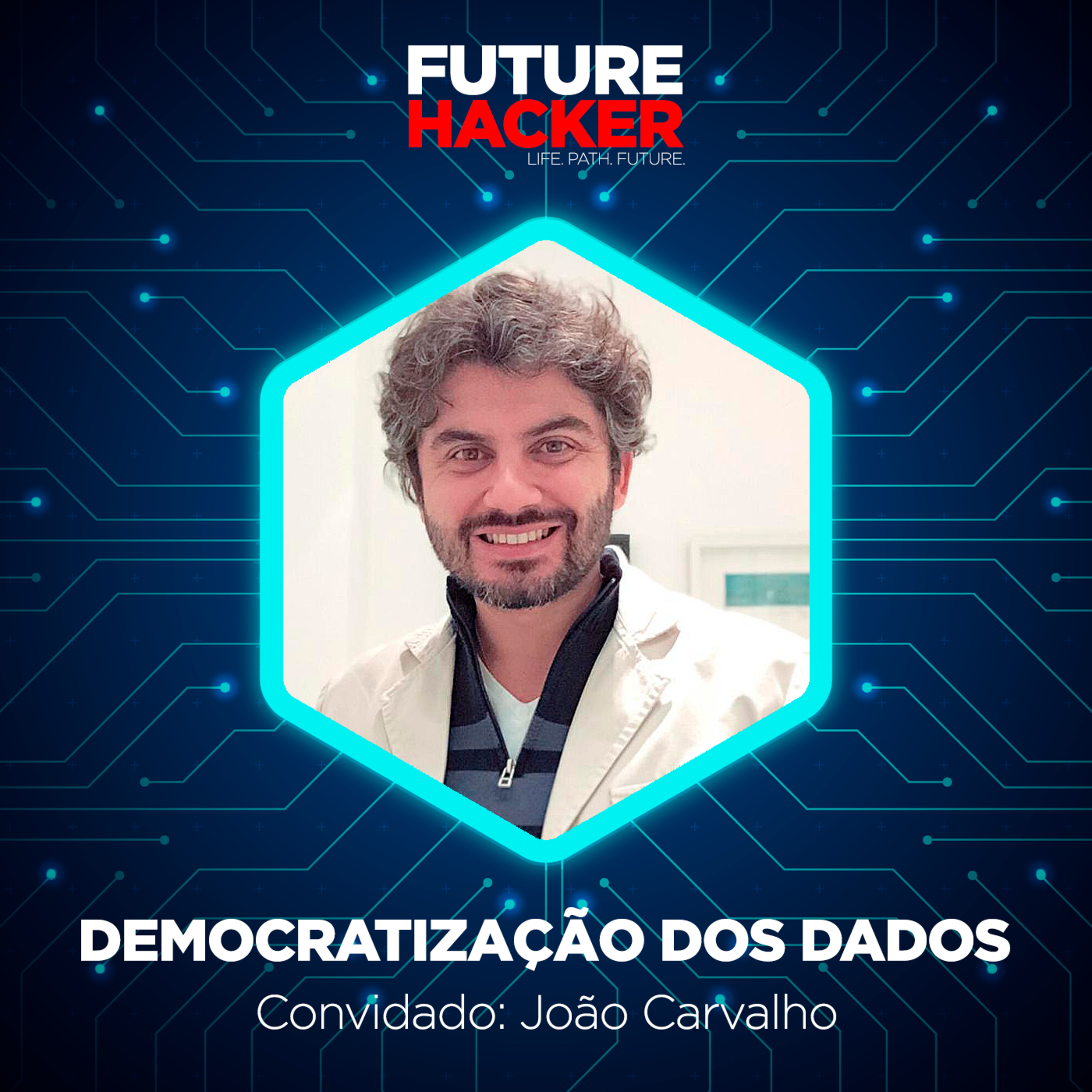 #34 - Episódio 2 | Democratização dos dados (João Carvalho)