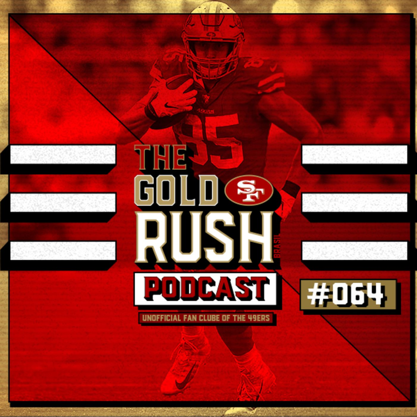 The Gold Rush Brasil Podcast 064 – Semana 14 Broncos vs 49ers