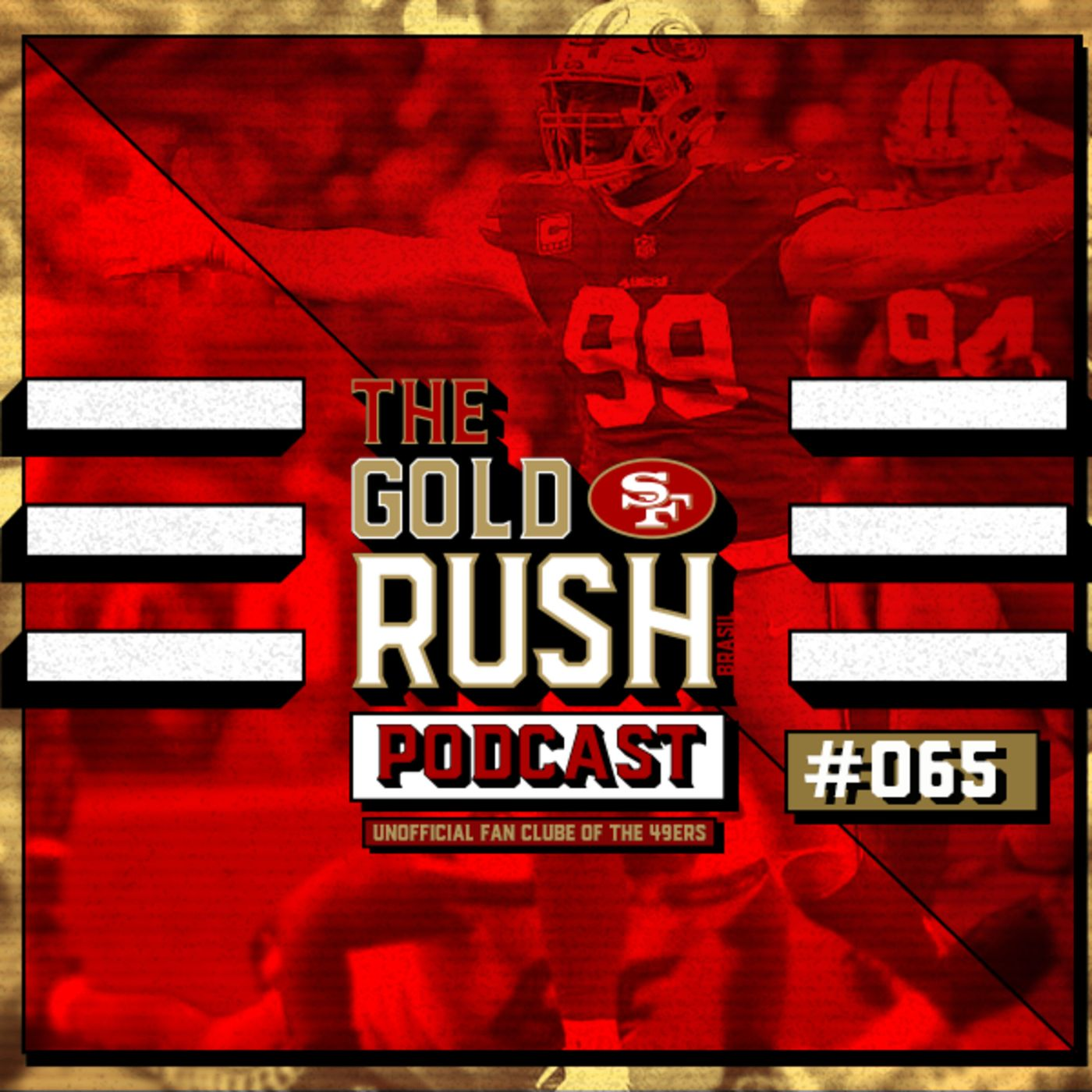 The Gold Rush Brasil Podcast 065 – Semana 15 Seahawks vs 49ers