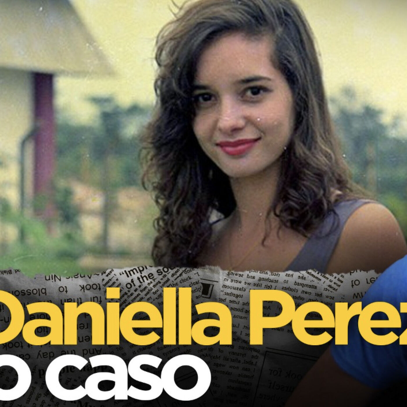 O caso que chocou o país: Daniella Perez