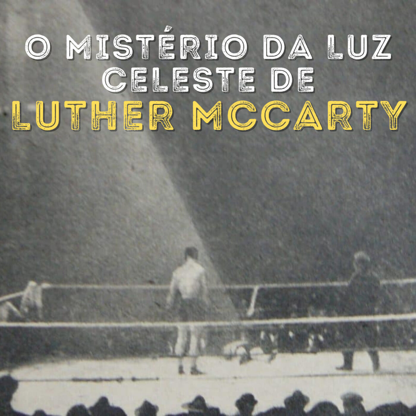 A luz CELESTE de Luther McCarty