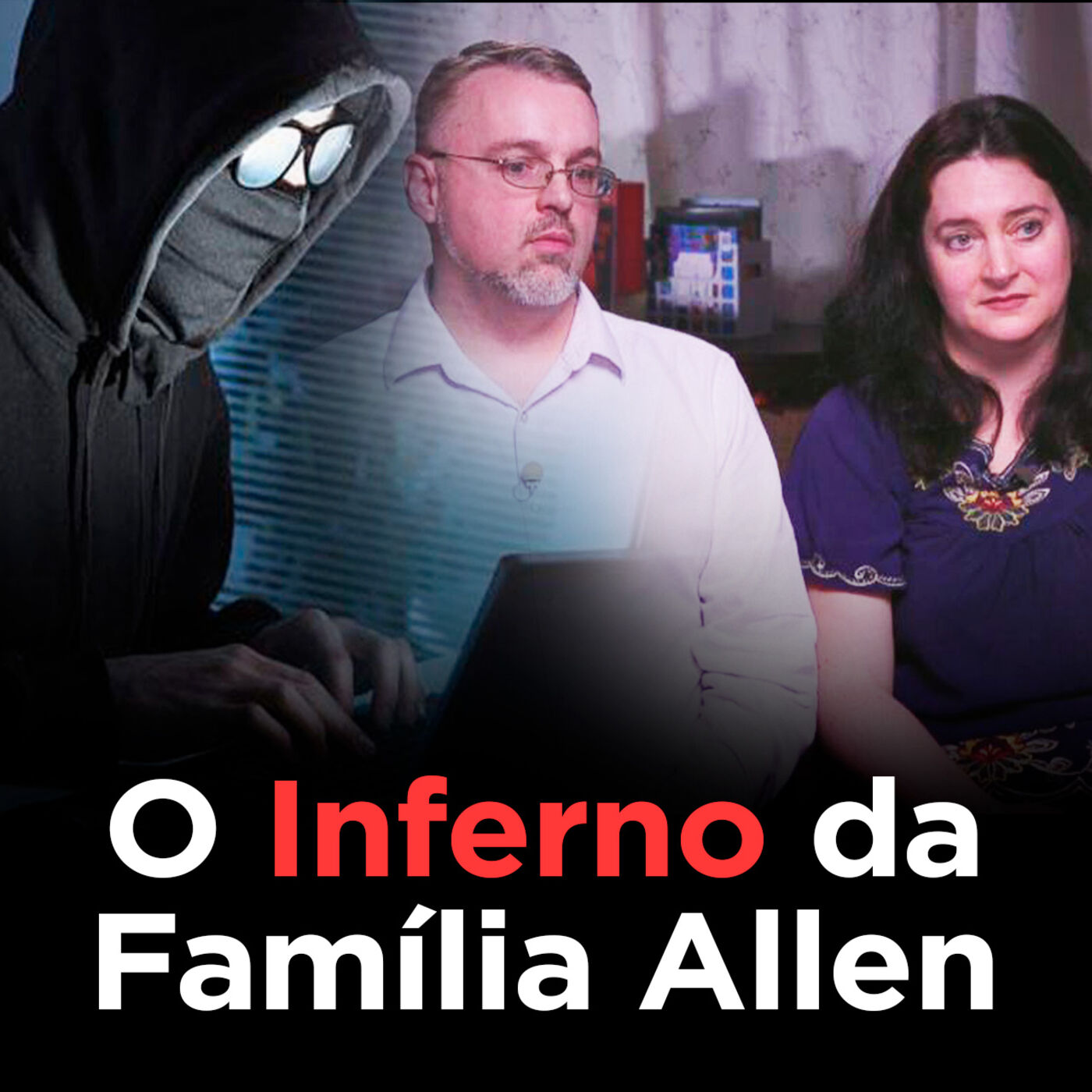 O Cyberstalker da Família Allen