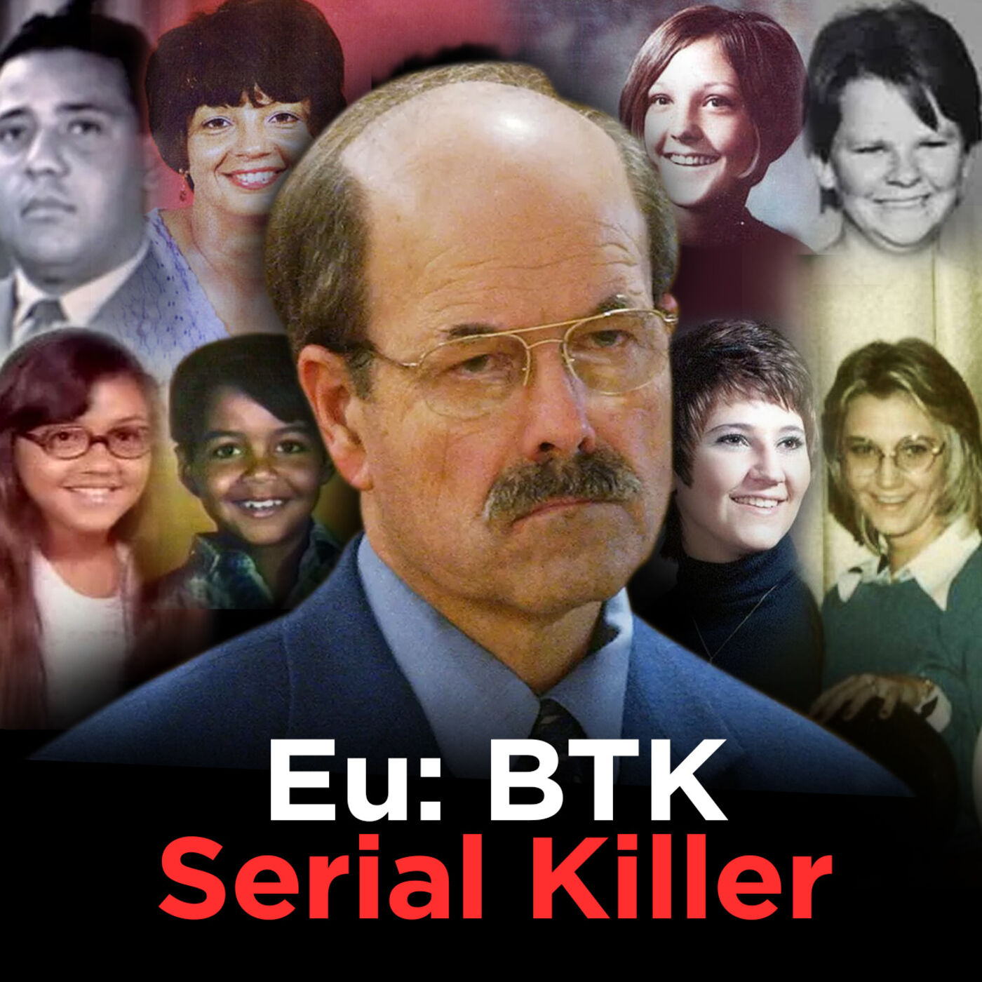Eu: BTK (As confissões de um Serial Killer) [Ep 01]