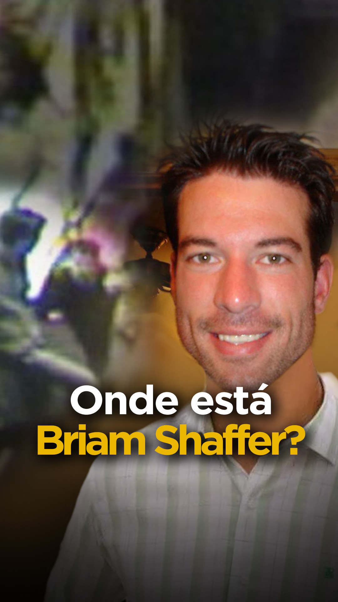 O BIZARRO desaparecimento de Brian Shaffer