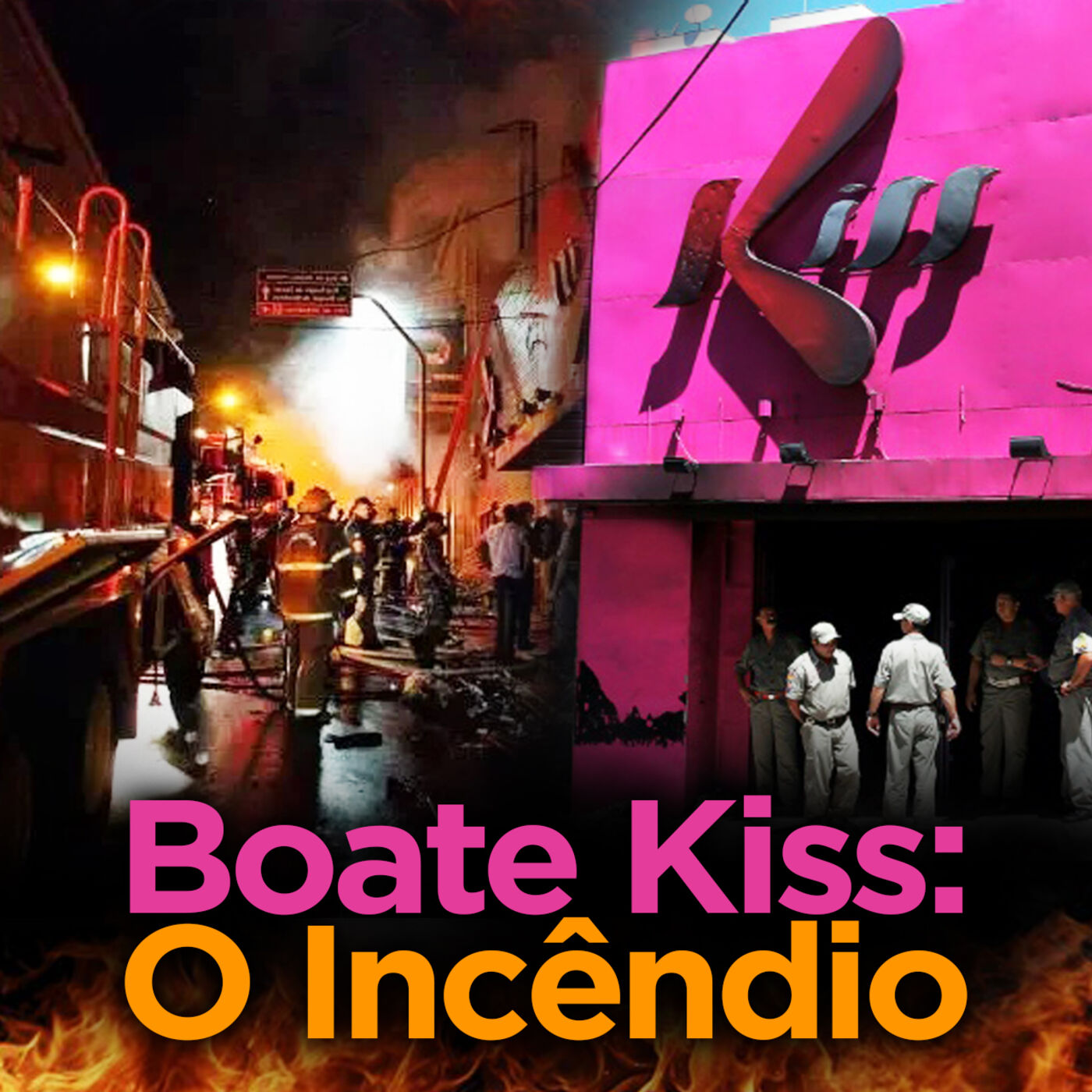 Boate Kiss: O Incêndio (Parte 1)