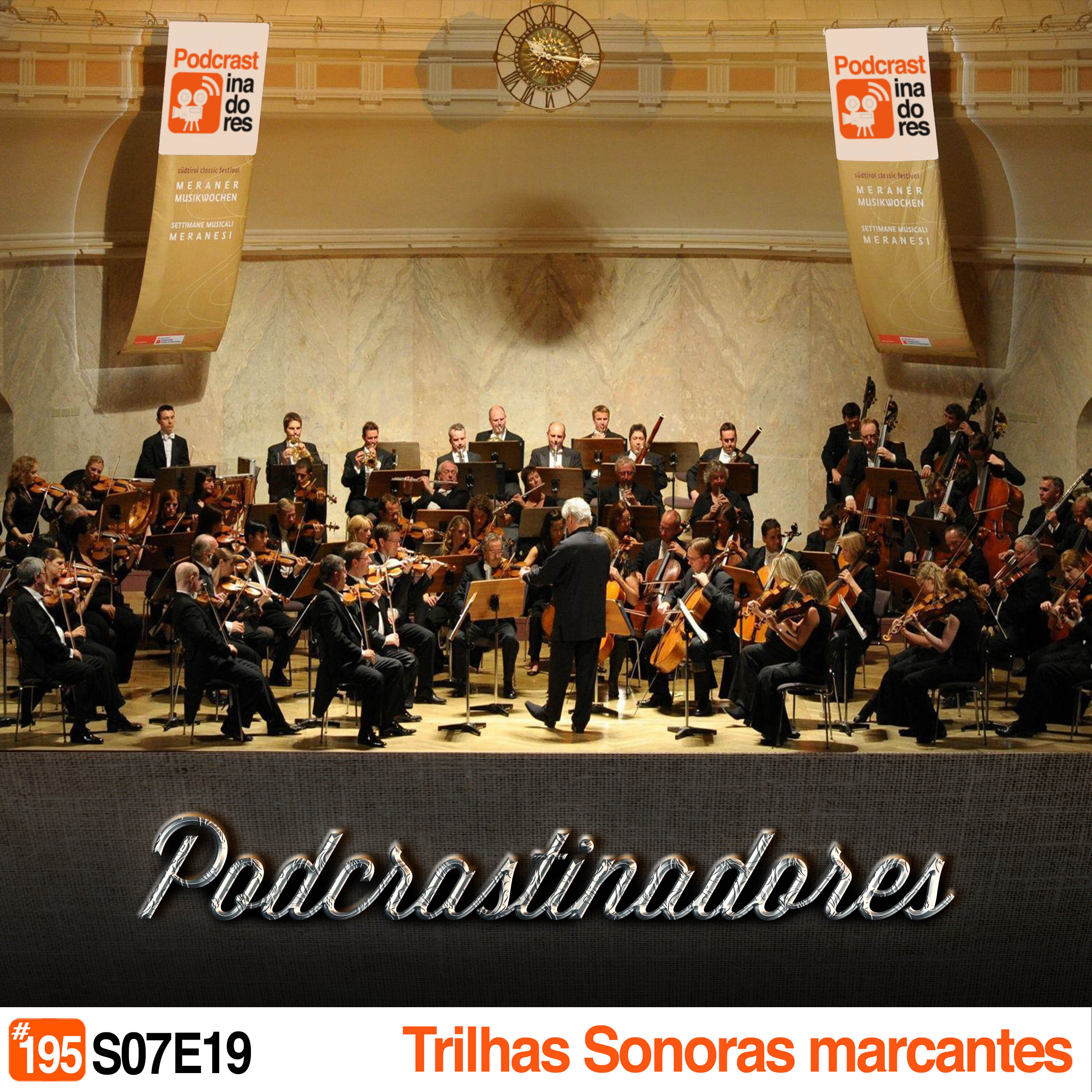 Podcrastinadores.S07E19 – Trilhas Sonoras