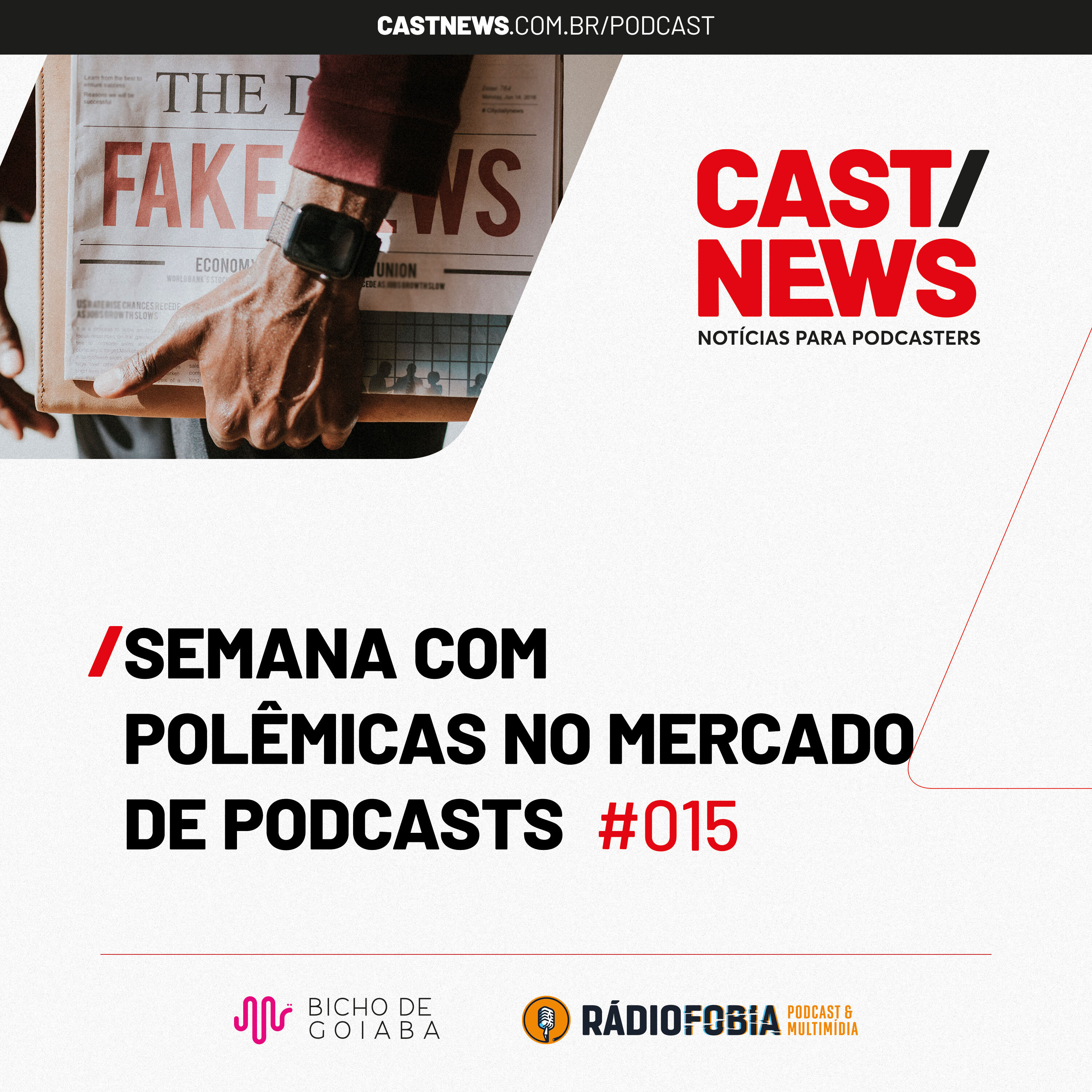 CASTNEWS #015 - Semana com polêmicas no mercado de podcasts