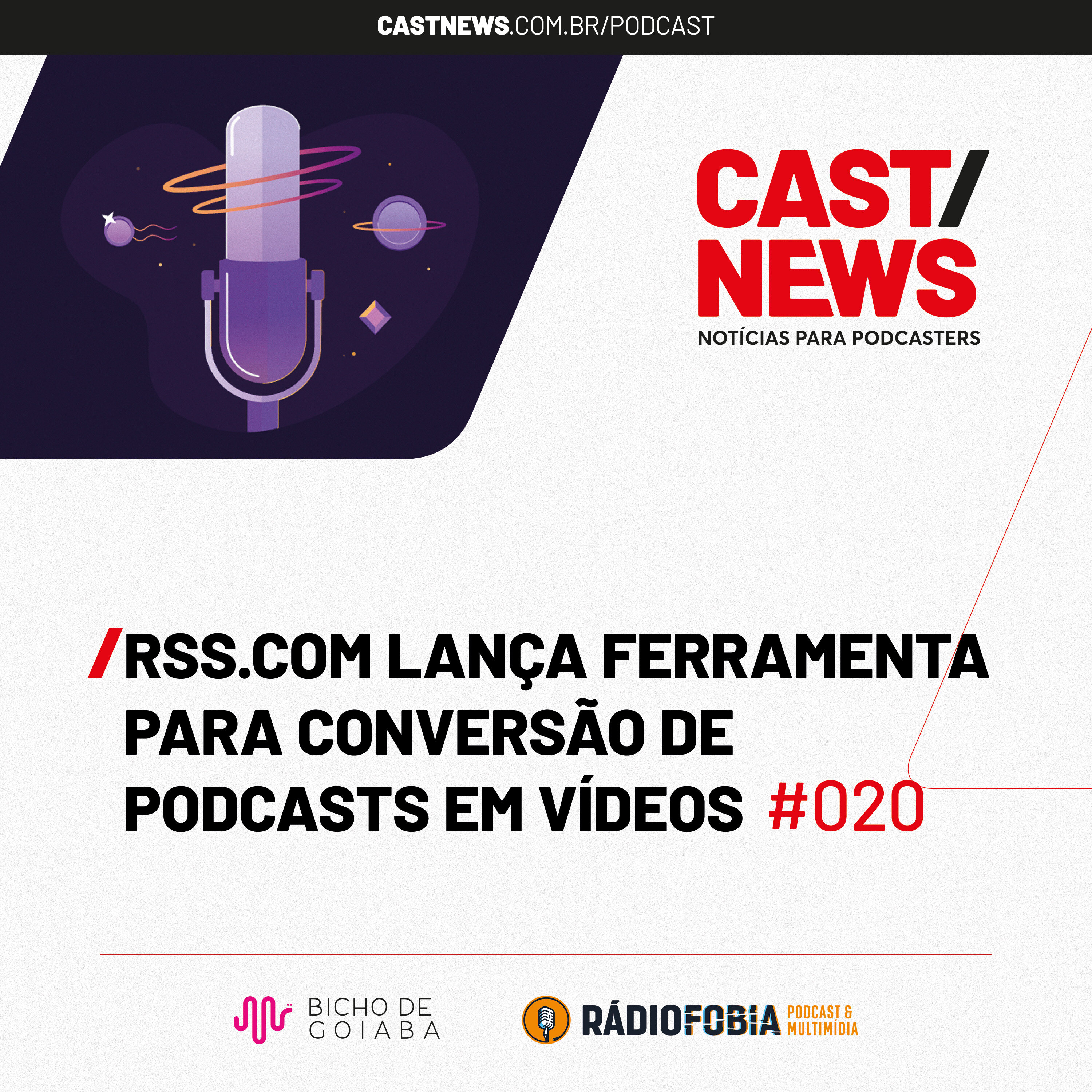 CASTNEWS #020 - RSS.com lança ferramenta para conversão de podcasts em vídeos
