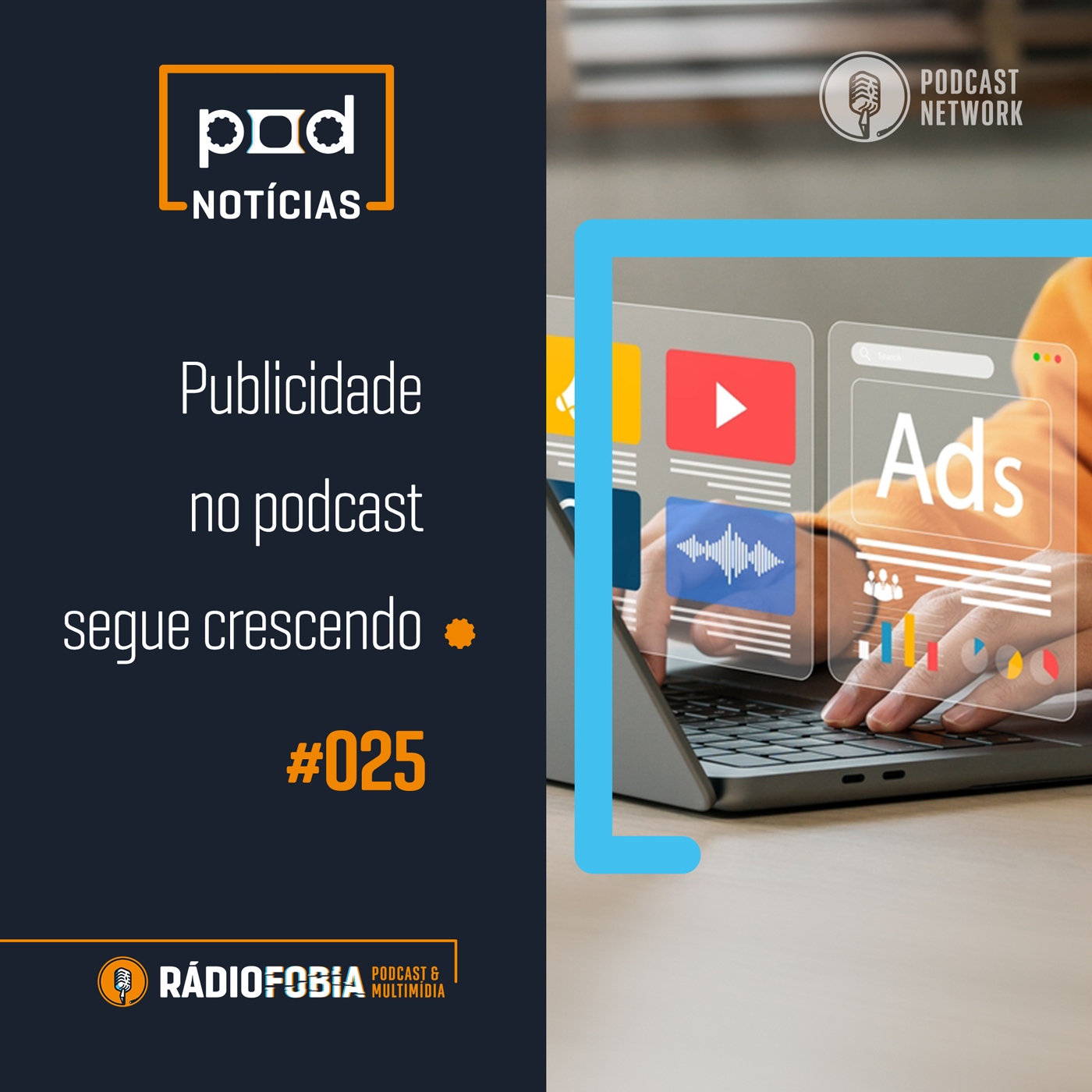 Pod Notícias 025 - Publicidade no podcast segue crescendo