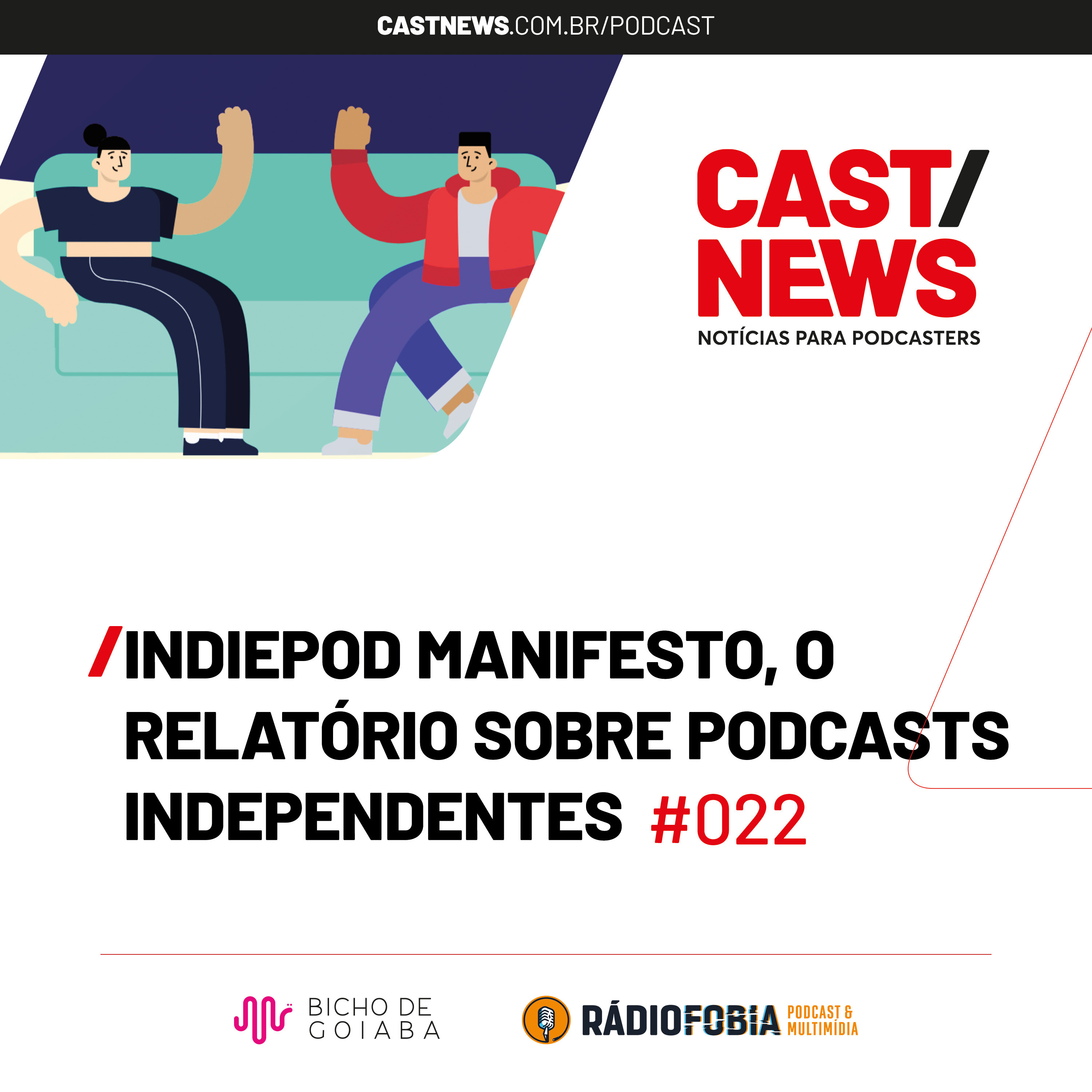 CASTNEWS #022 - IndiePod Manifesto, o relatório internacional sobre podcasts independentes