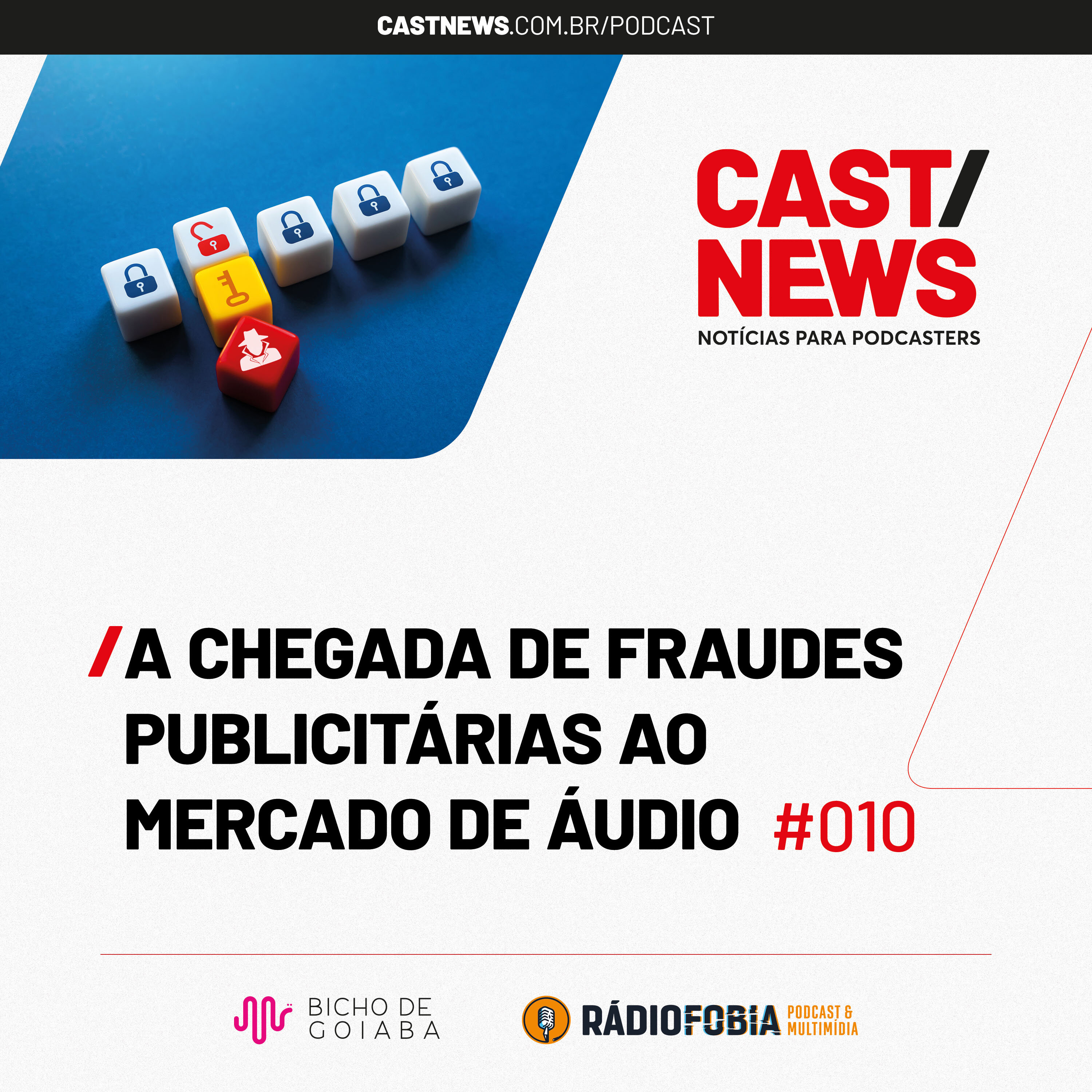 CASTNEWS #010 - A chegada de fraudes publicitárias ao mercado de áudio