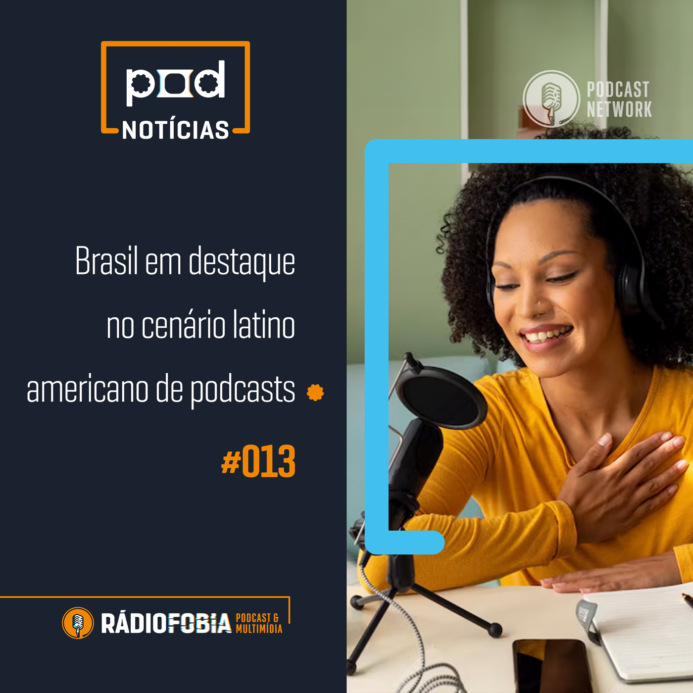 Pod Notícias 013 – Brasil em destaque no cenário latino americano de podcasts