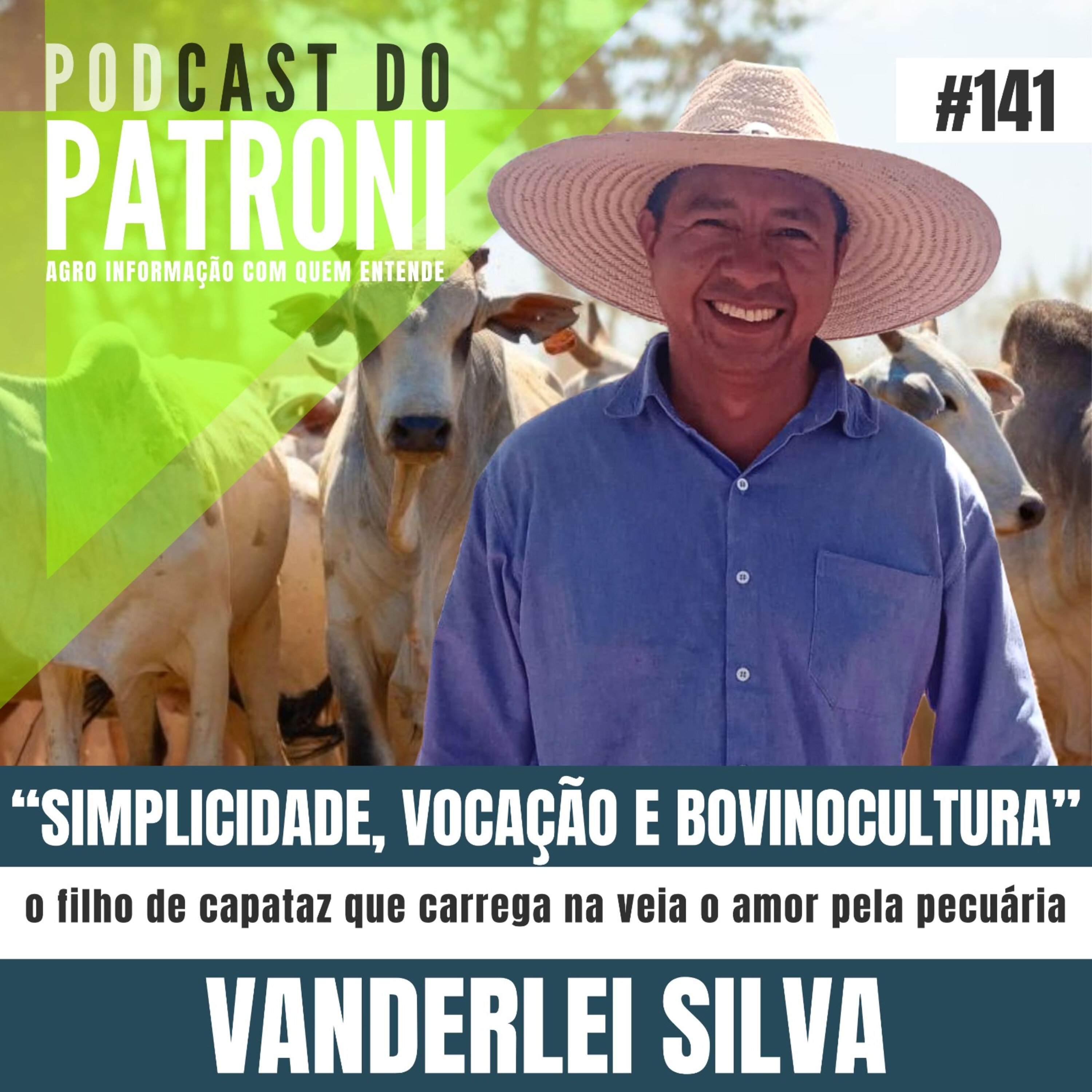 #141 - Simplicidade, vocação e bovinocultura