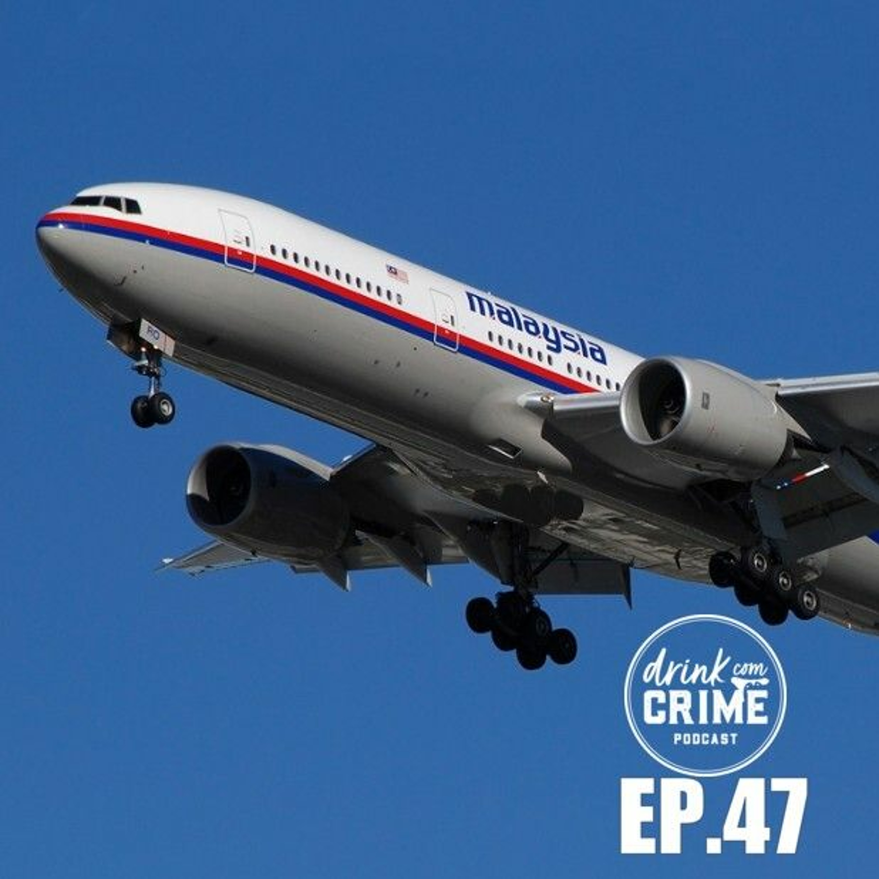 47- MH370, Malaysian Airlines- O que uma acusação de sodomia tem a ver com o desaparecimento?