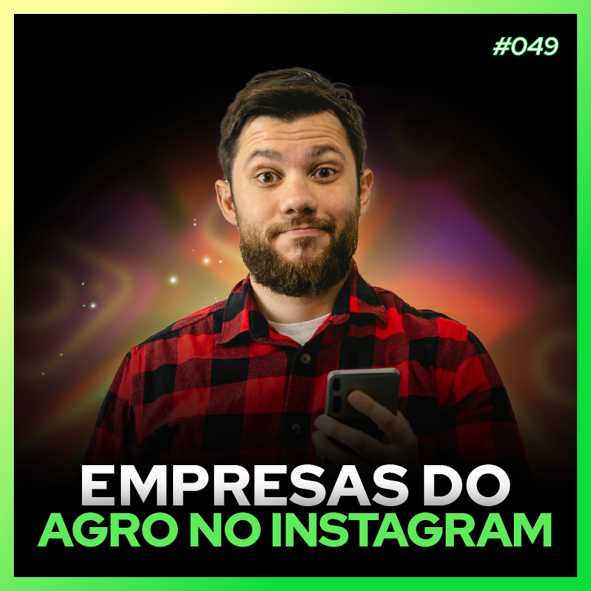 #49 Empresas do Agro no Instagram