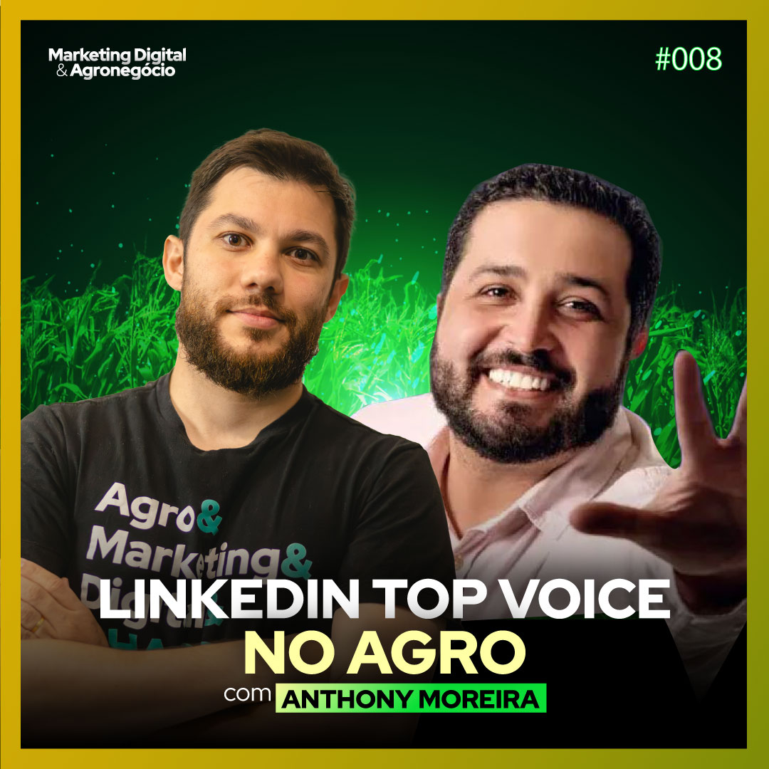 #8 - LinkedIn no Agro Anthony Moreira  Marketing Digital & Agronegócio