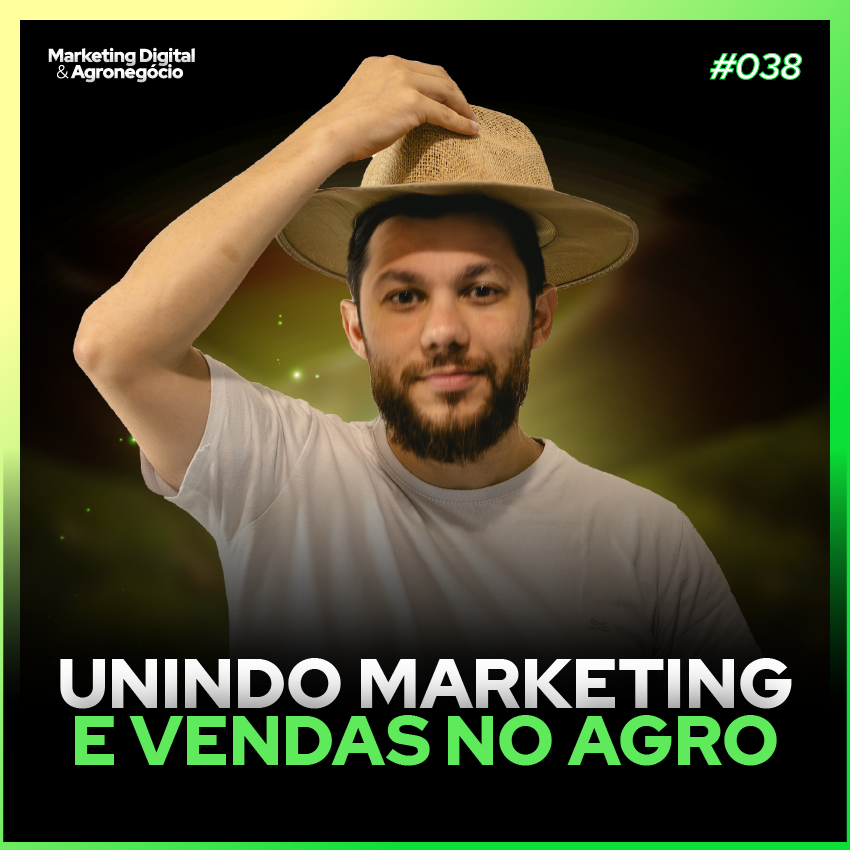 #40 Estratégias de Agromarketing Digital