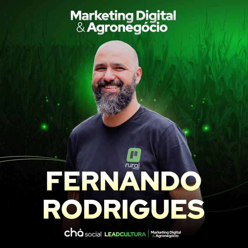 #35 Startups no Agro: Como Conectar Inovação e Tradição no Campo -Fernando Rodrigues - Rural Ventures