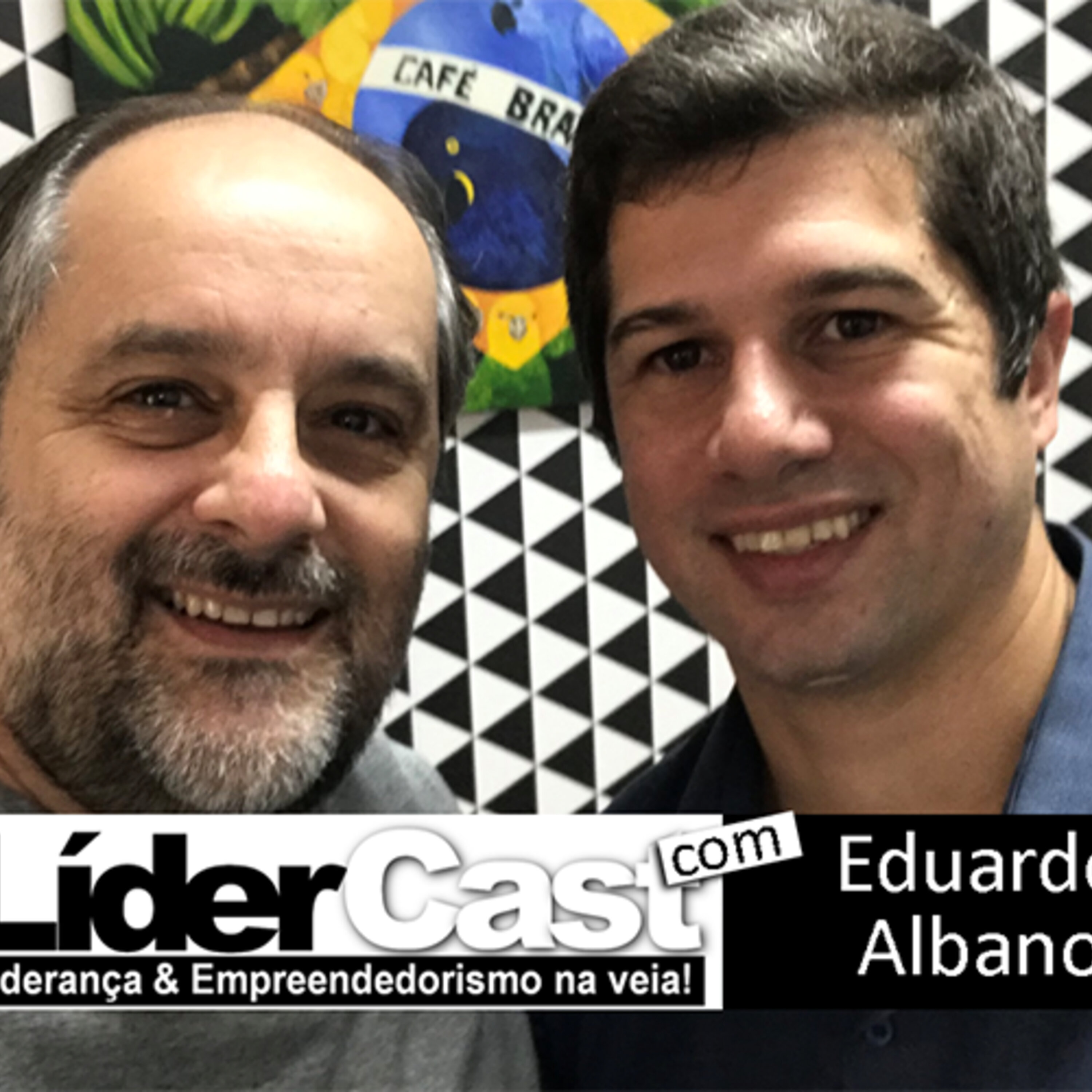 LíderCast 174 – Eduardo Albano