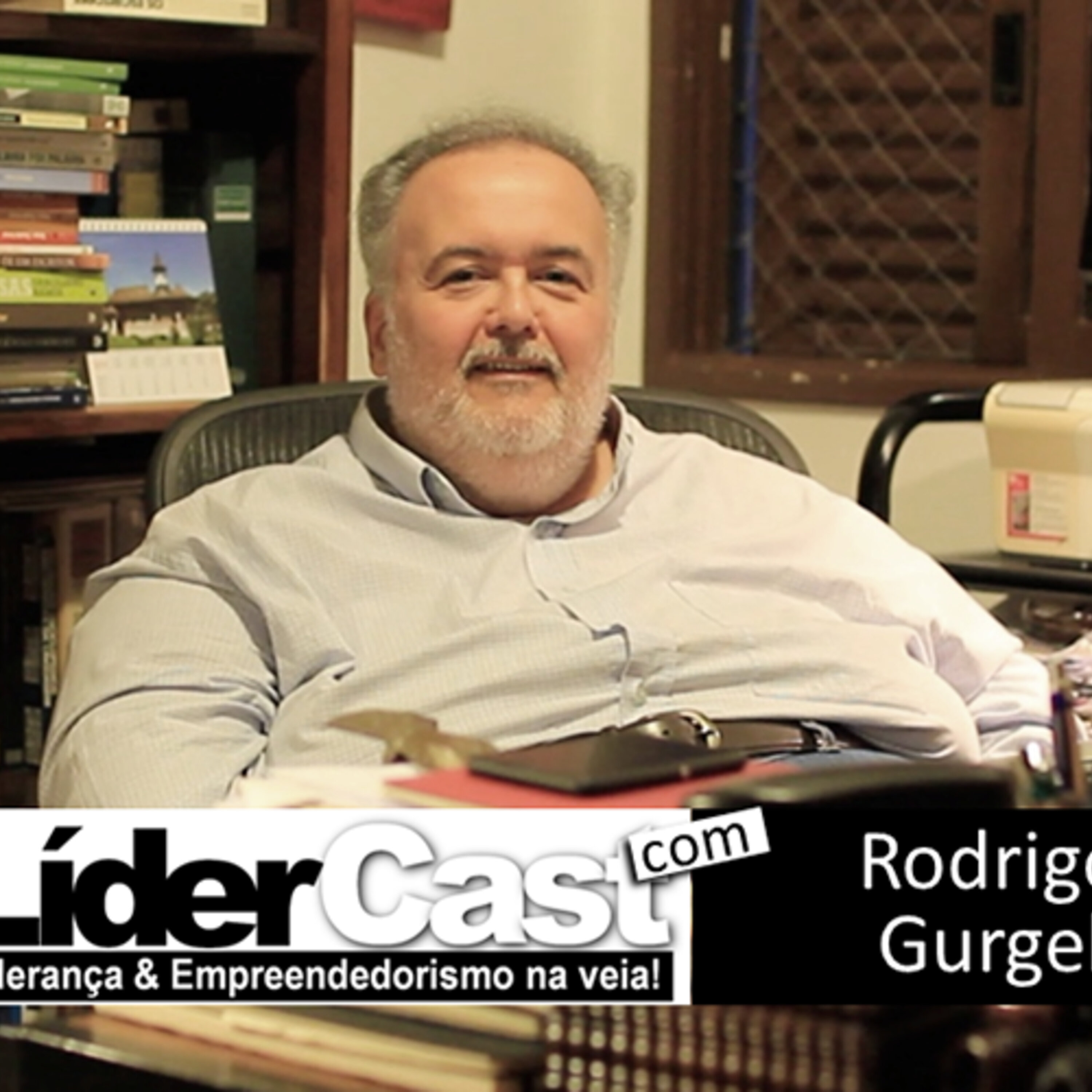 LíderCast 121 – Rodrigo Gurgel