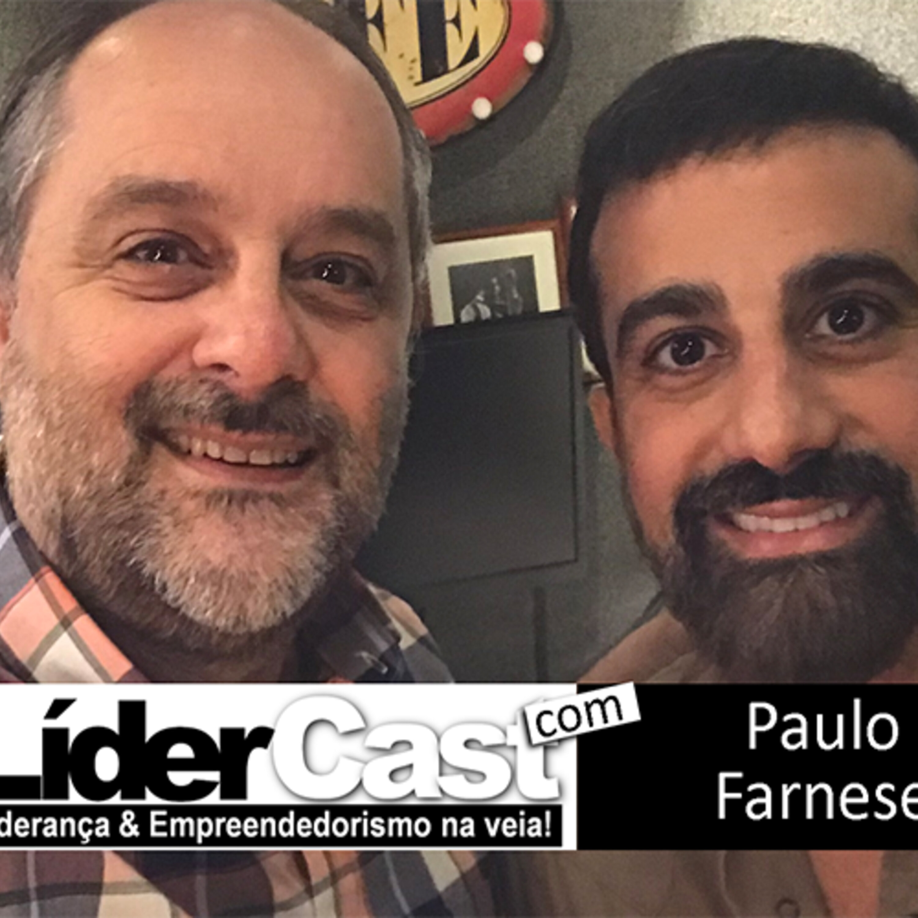 LíderCast 136 – Paulo Farnese