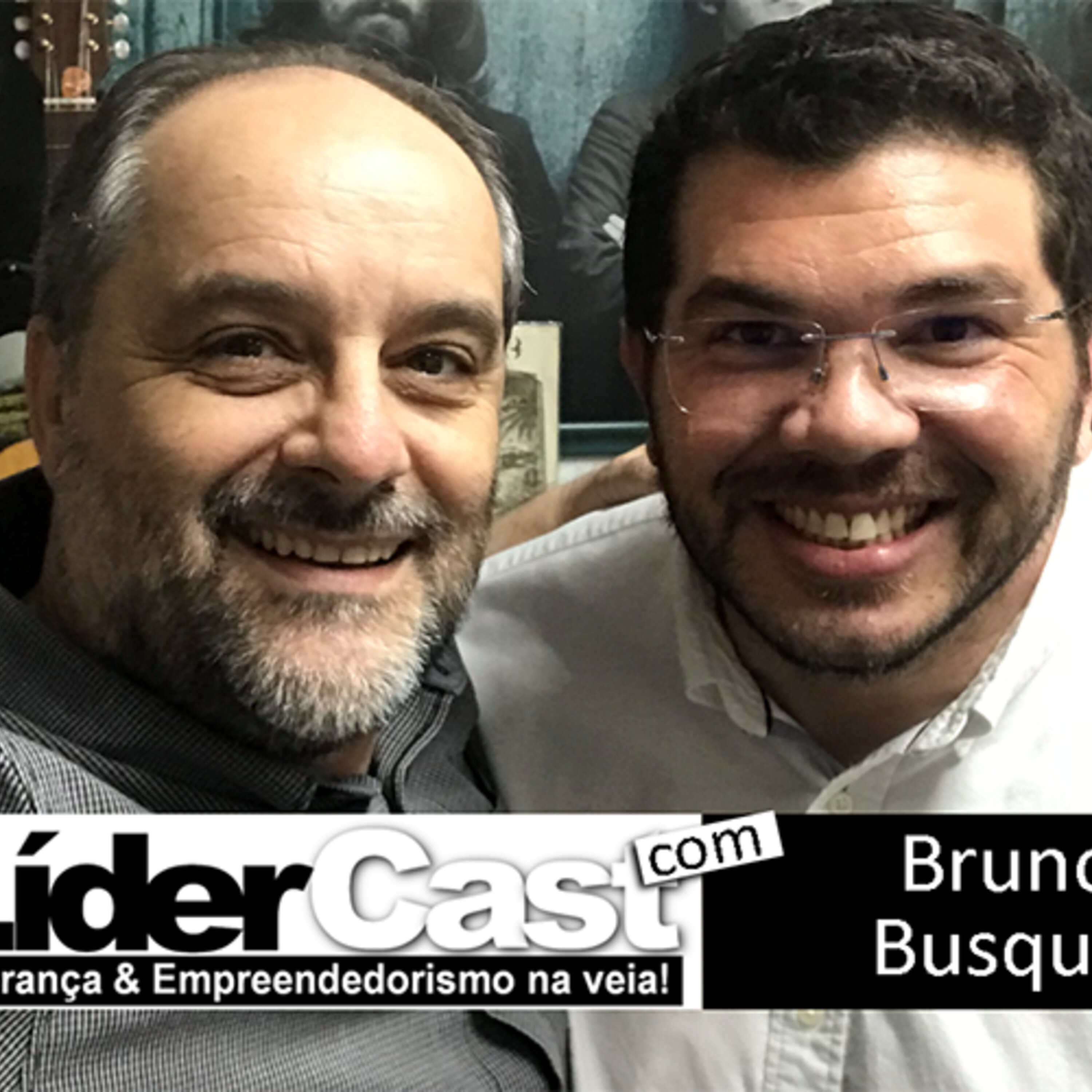 LíderCast 148 – Bruno Busquet