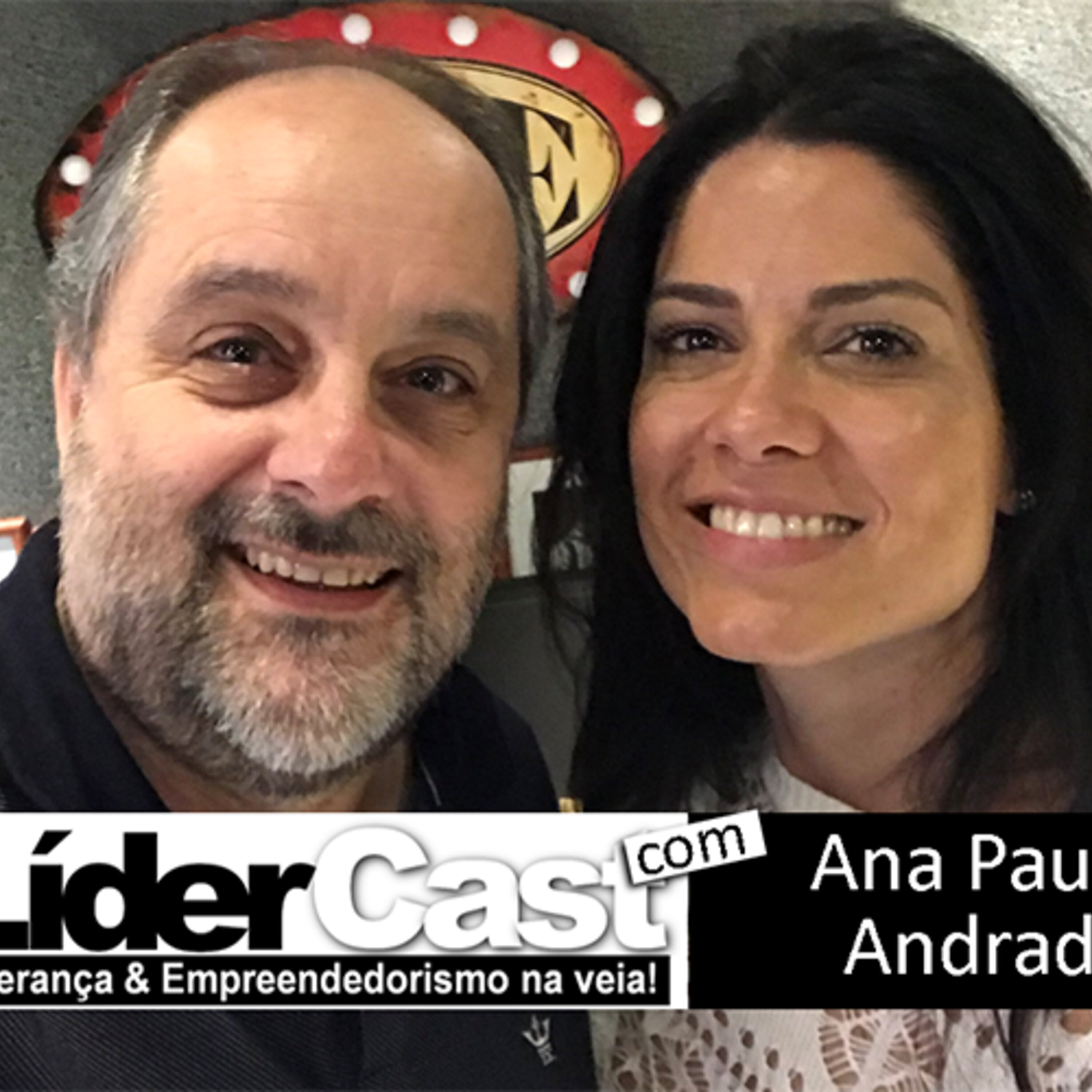 LíderCast 145 – Ana Paula Andrade