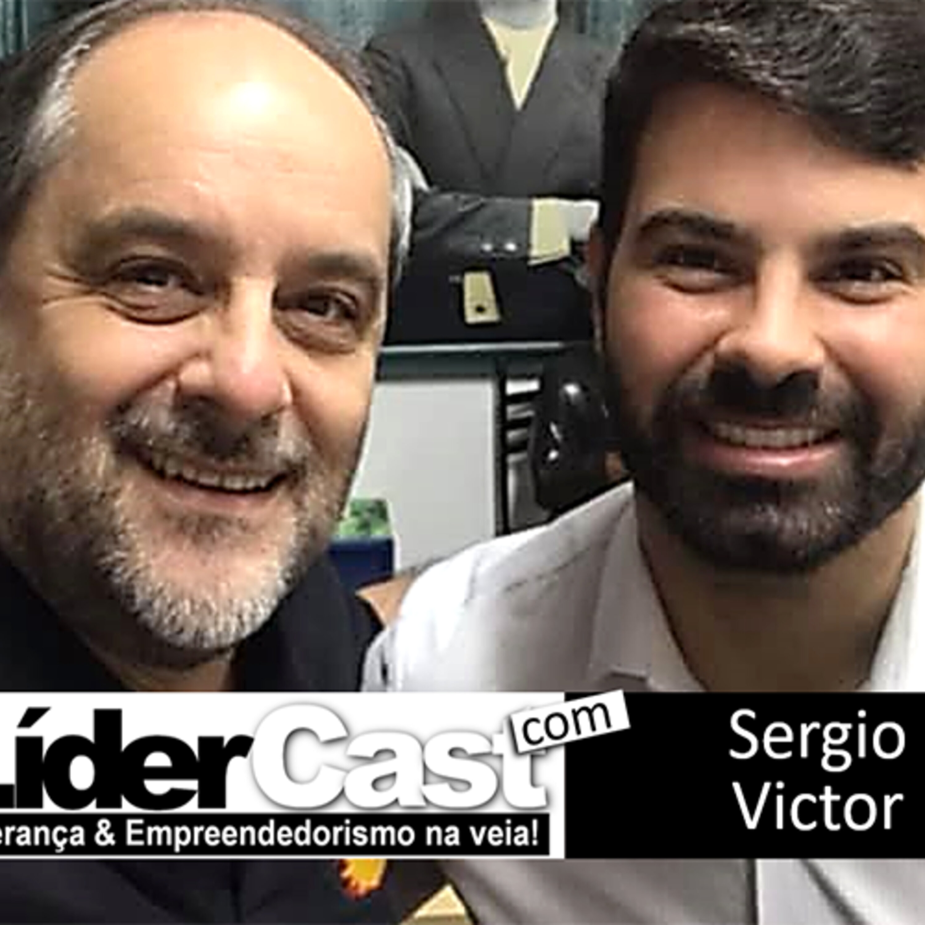 LíderCast 185 – Sérgio Victor