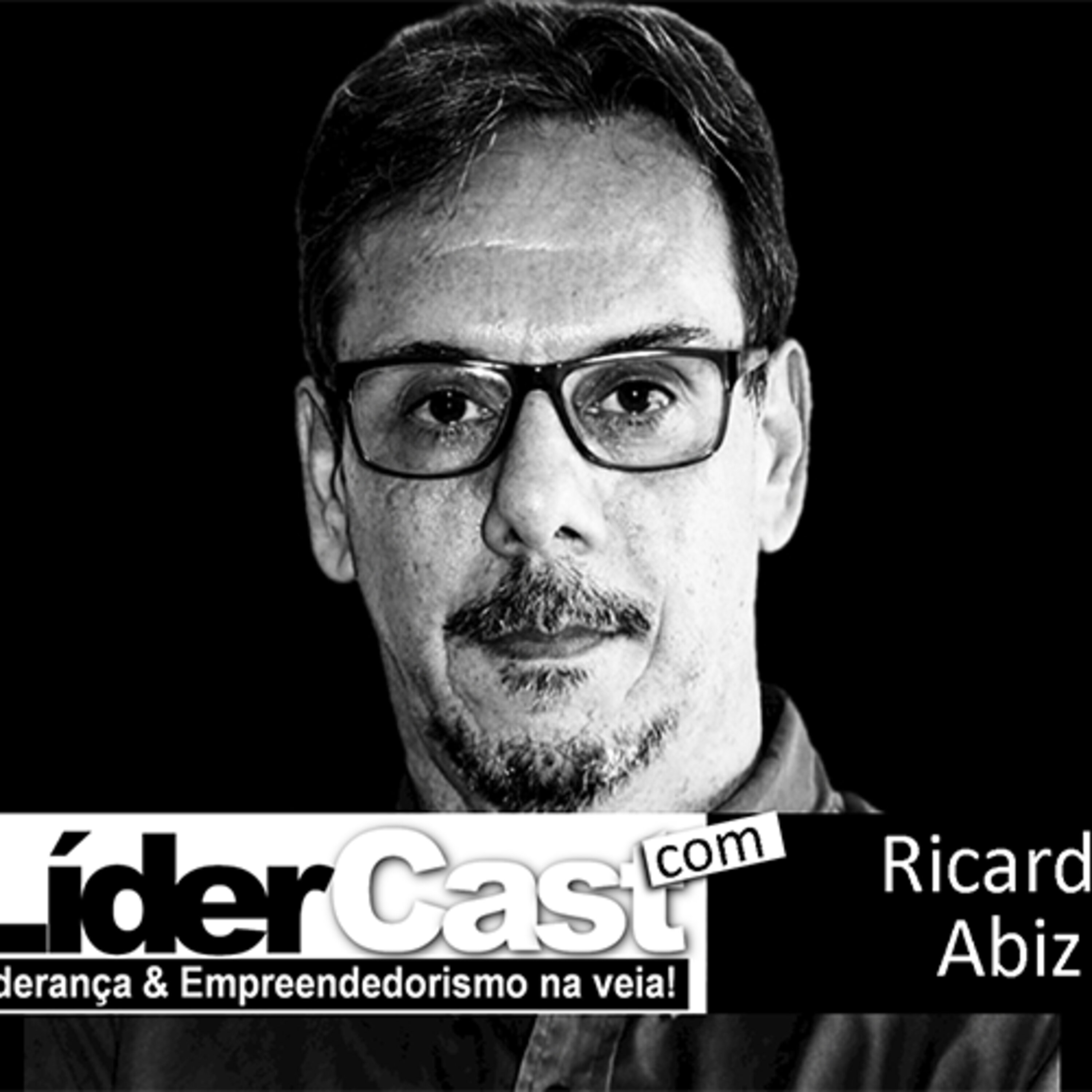 LíderCast 138 – Ricardo Abiz