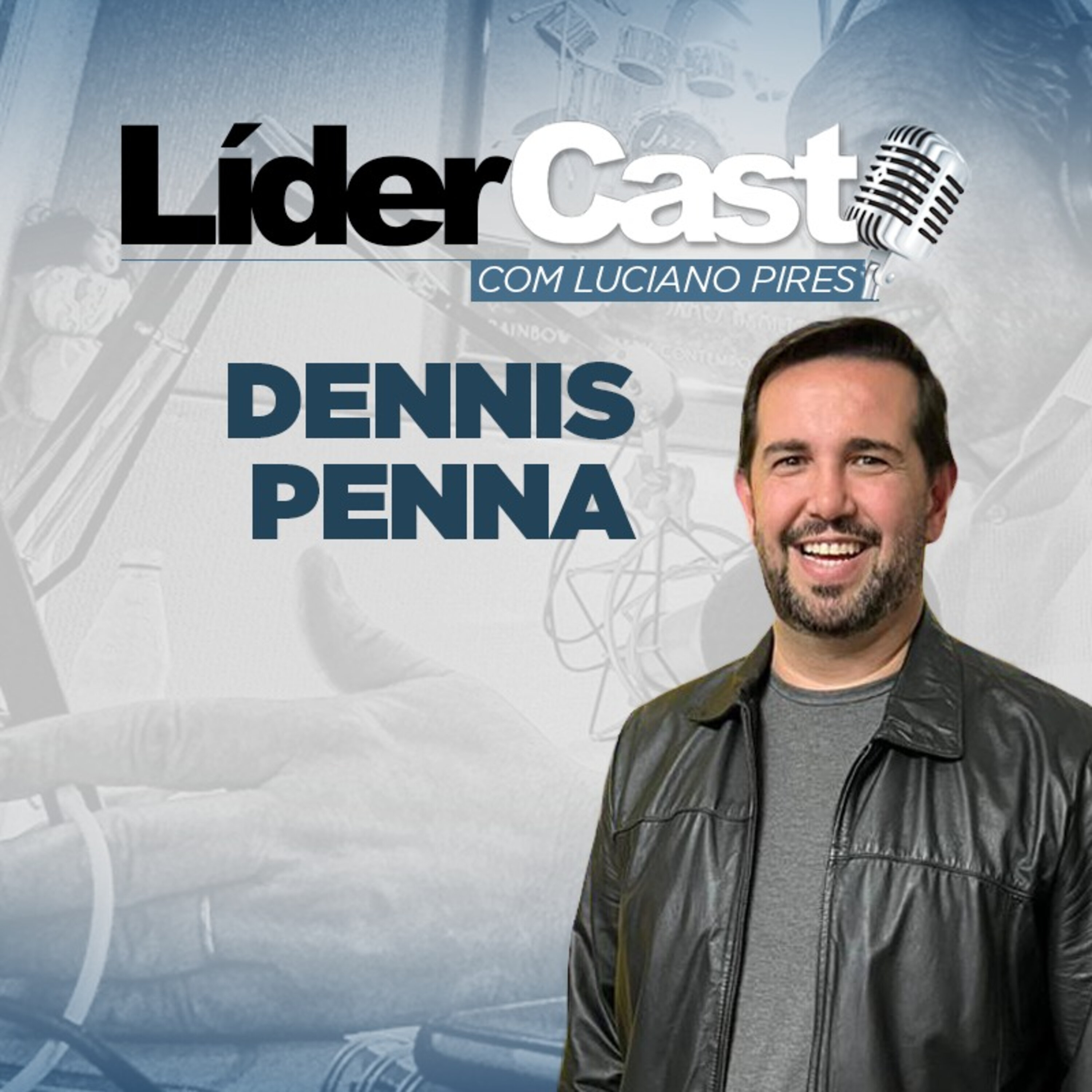 LiderCast 281 - Dennis Penna