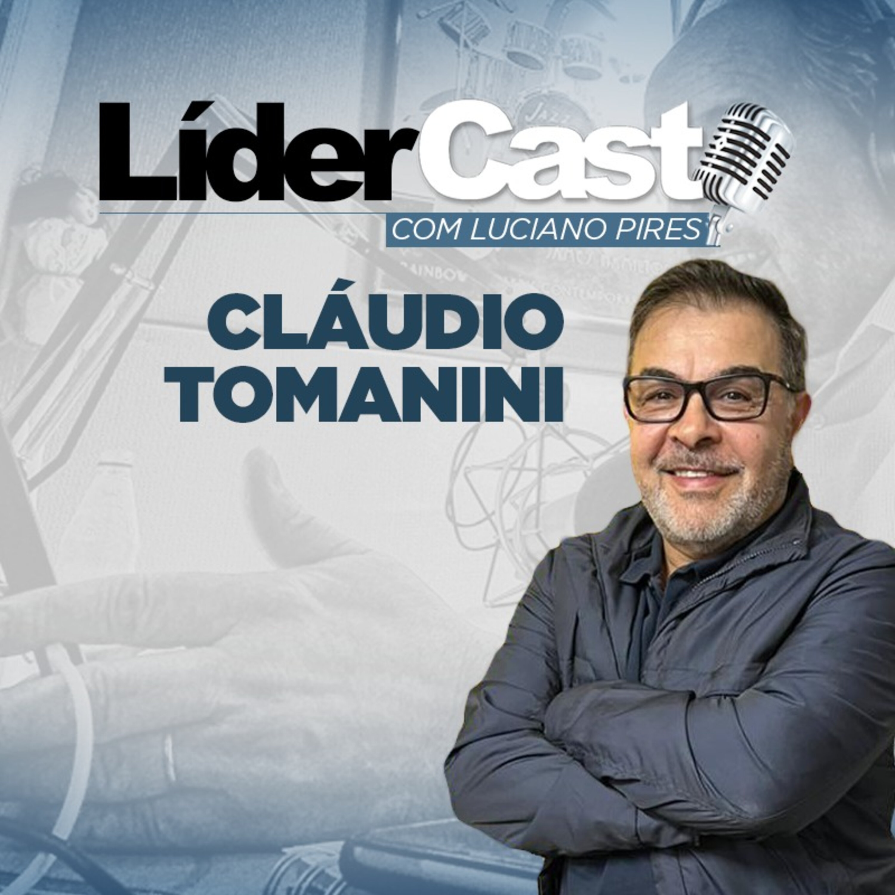 LíderCast 285 - Claudio Tomanini_