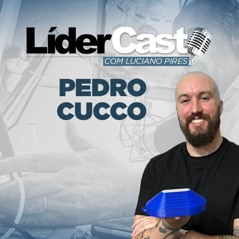 LíderCast 327 - Pedro Cucco