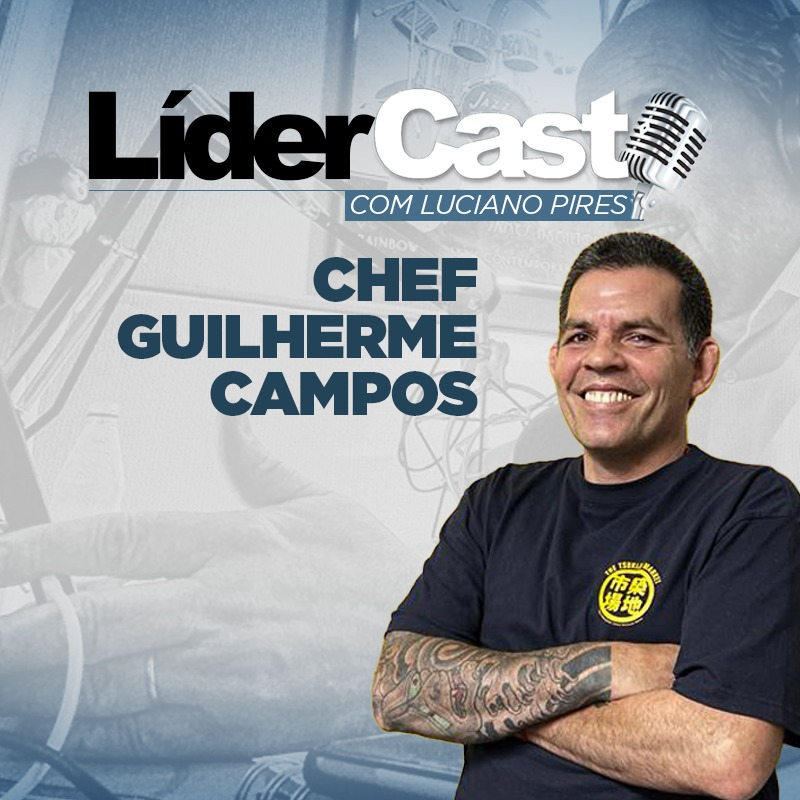 LíderCast 293 - Guilherme Campos
