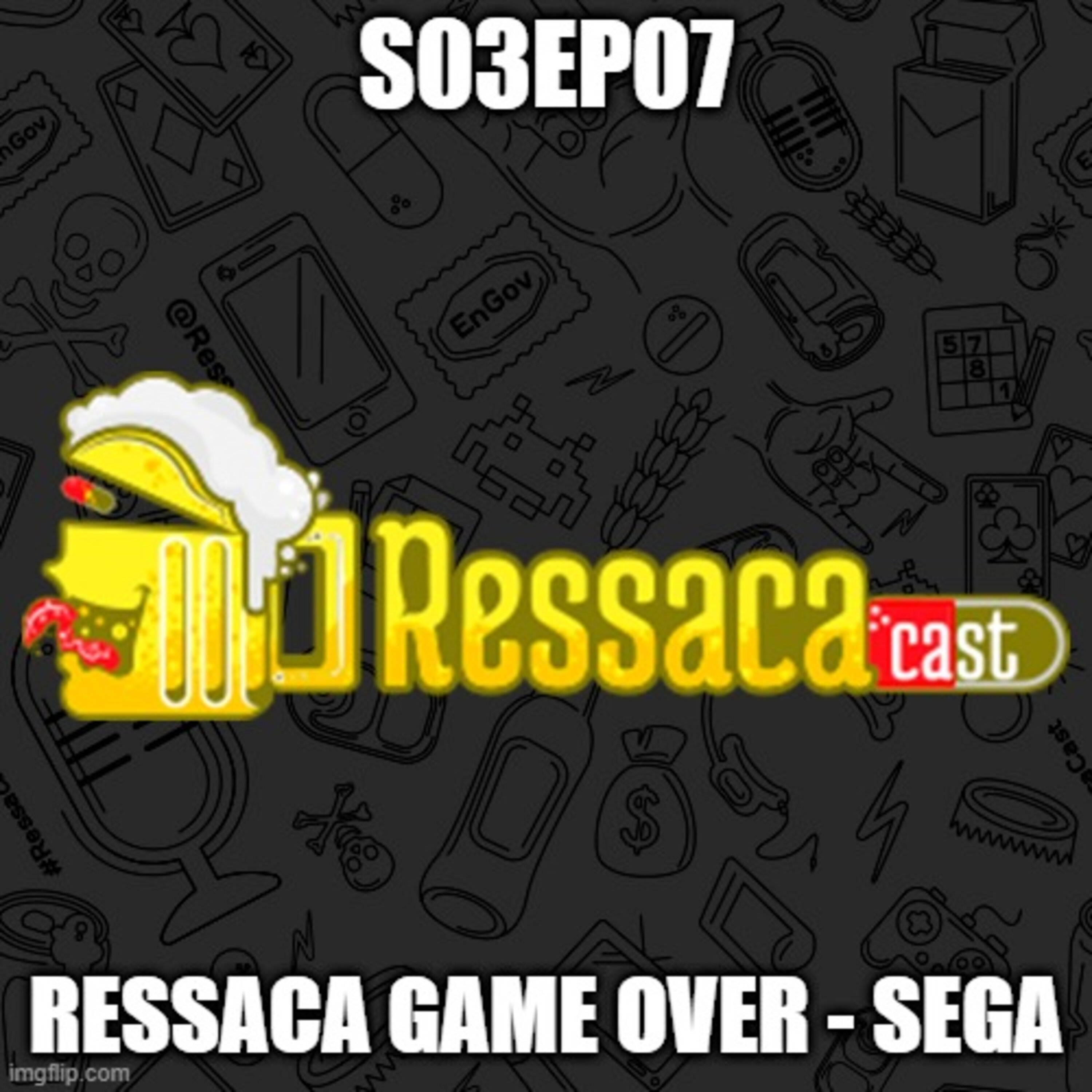 S03Ep07 - Ressaca Game Over - Sega