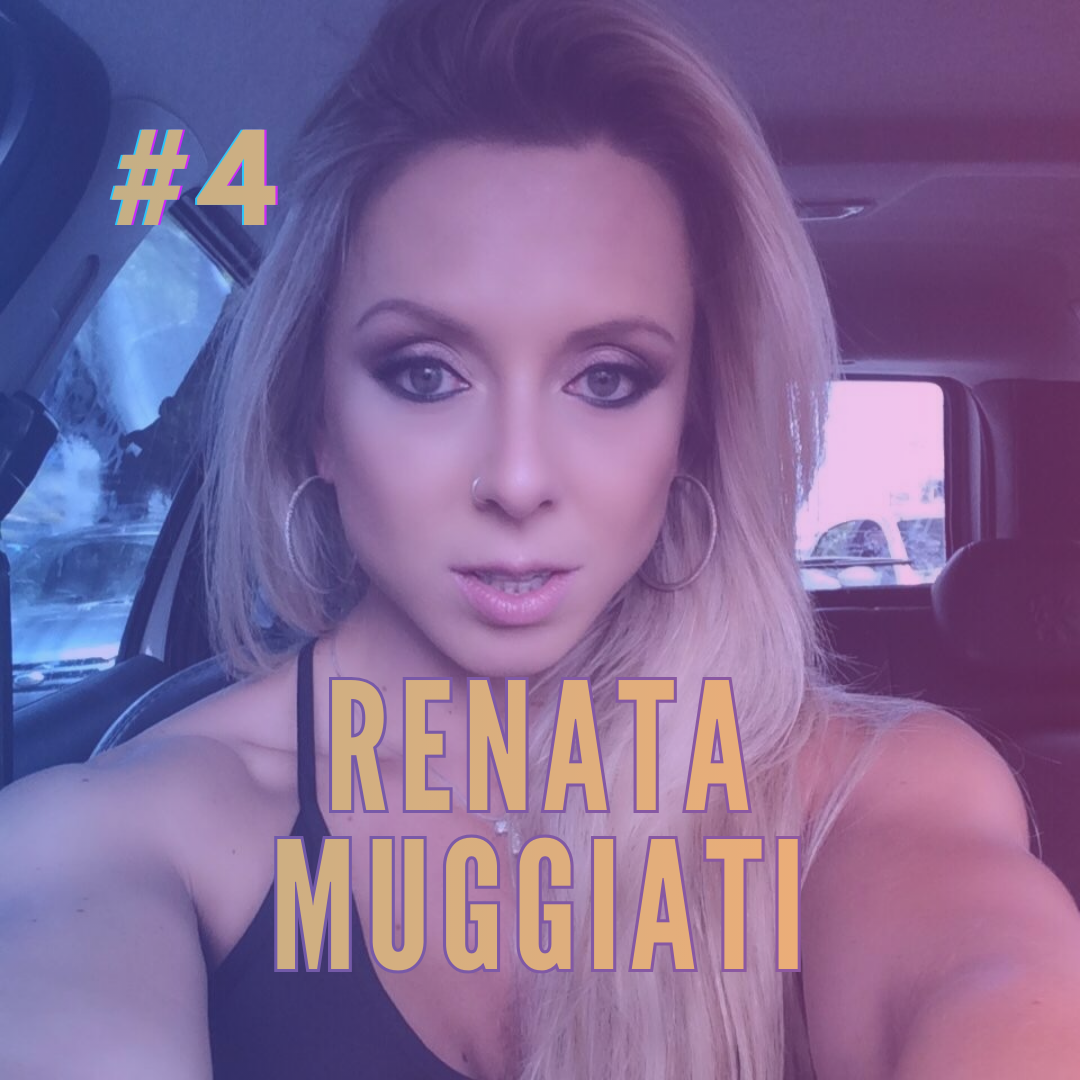 #4 Renata Muggiati