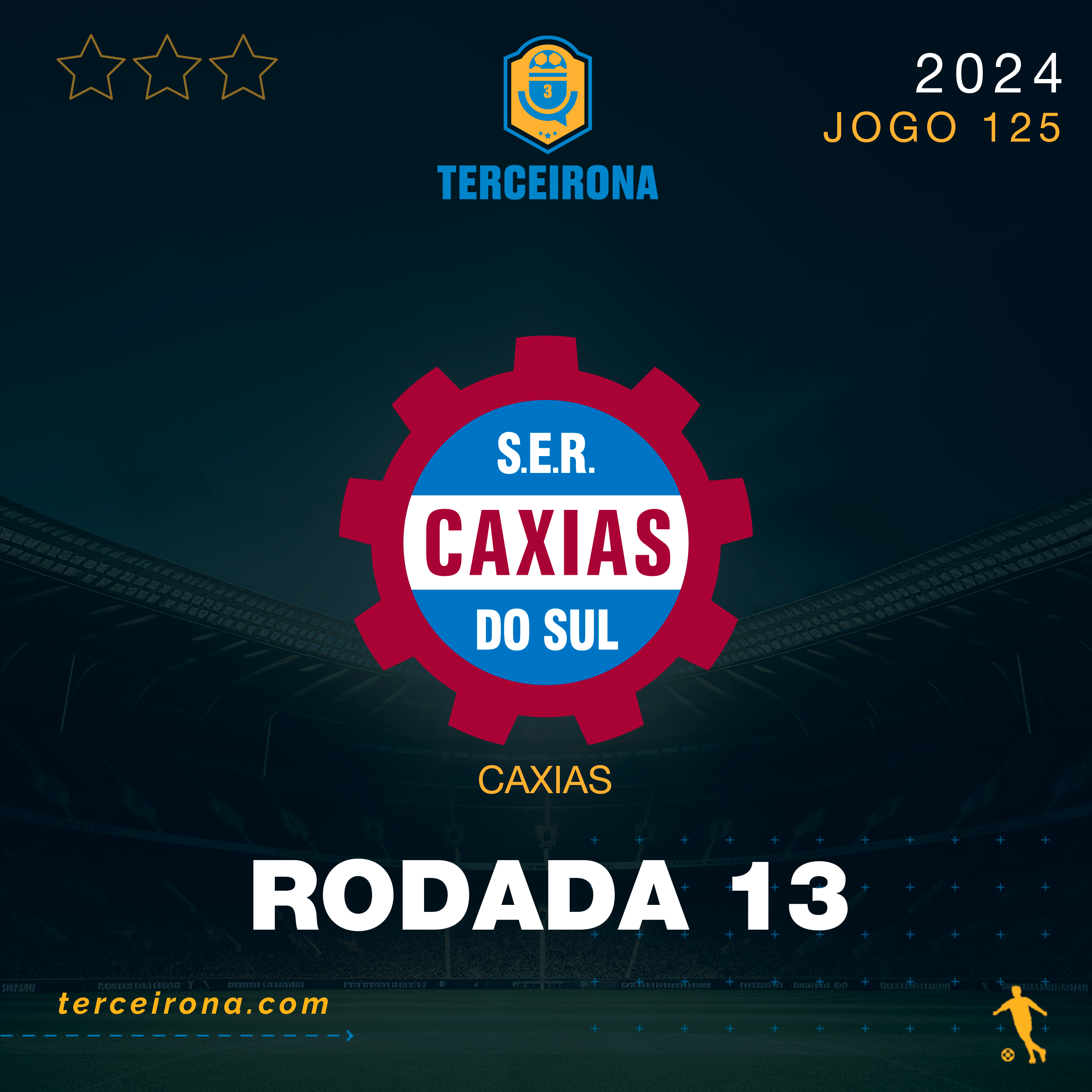 Terceirona Oficial | CAXIAS - Rodada 13