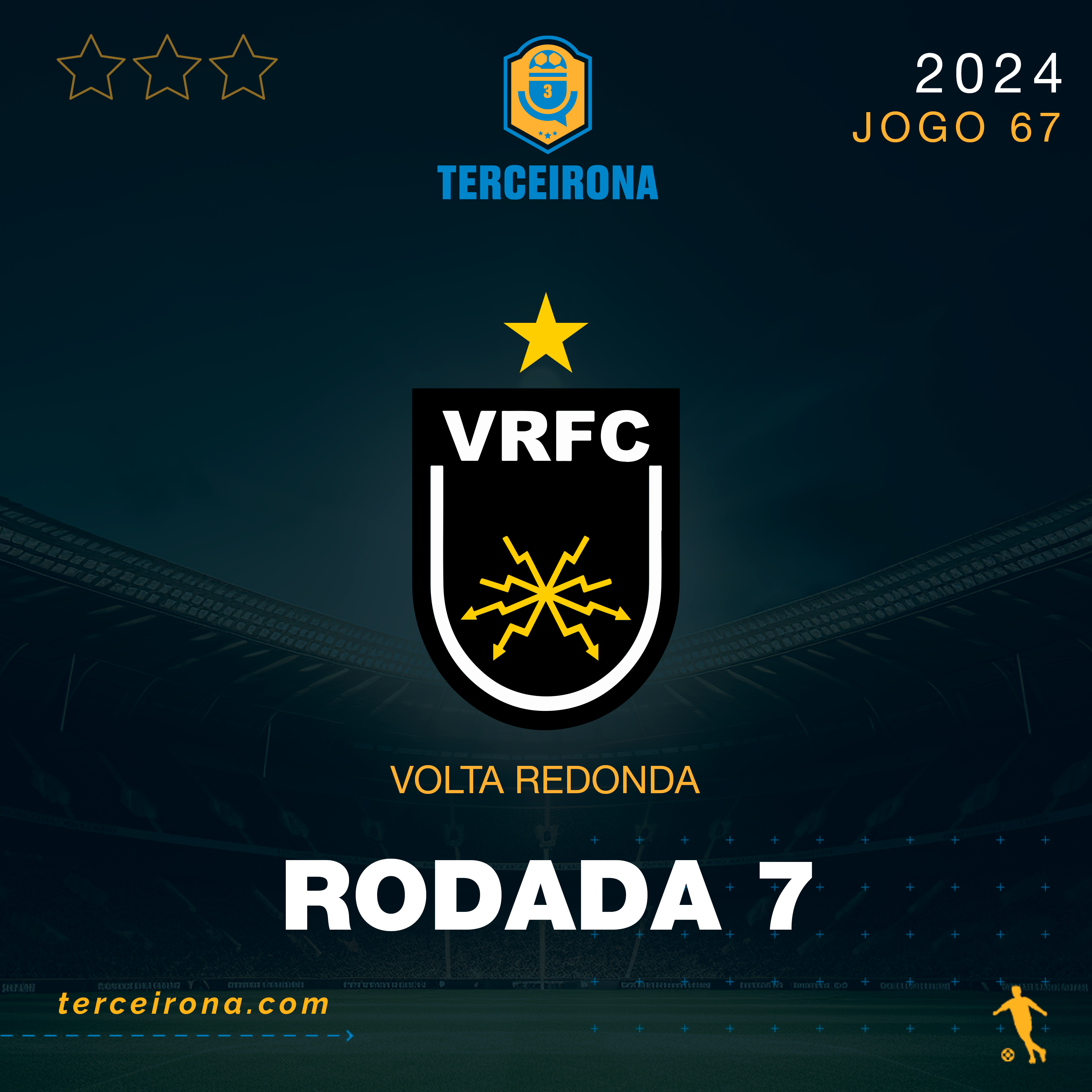 Terceirona Oficial | VOLTA REDONDA - Rodada 7