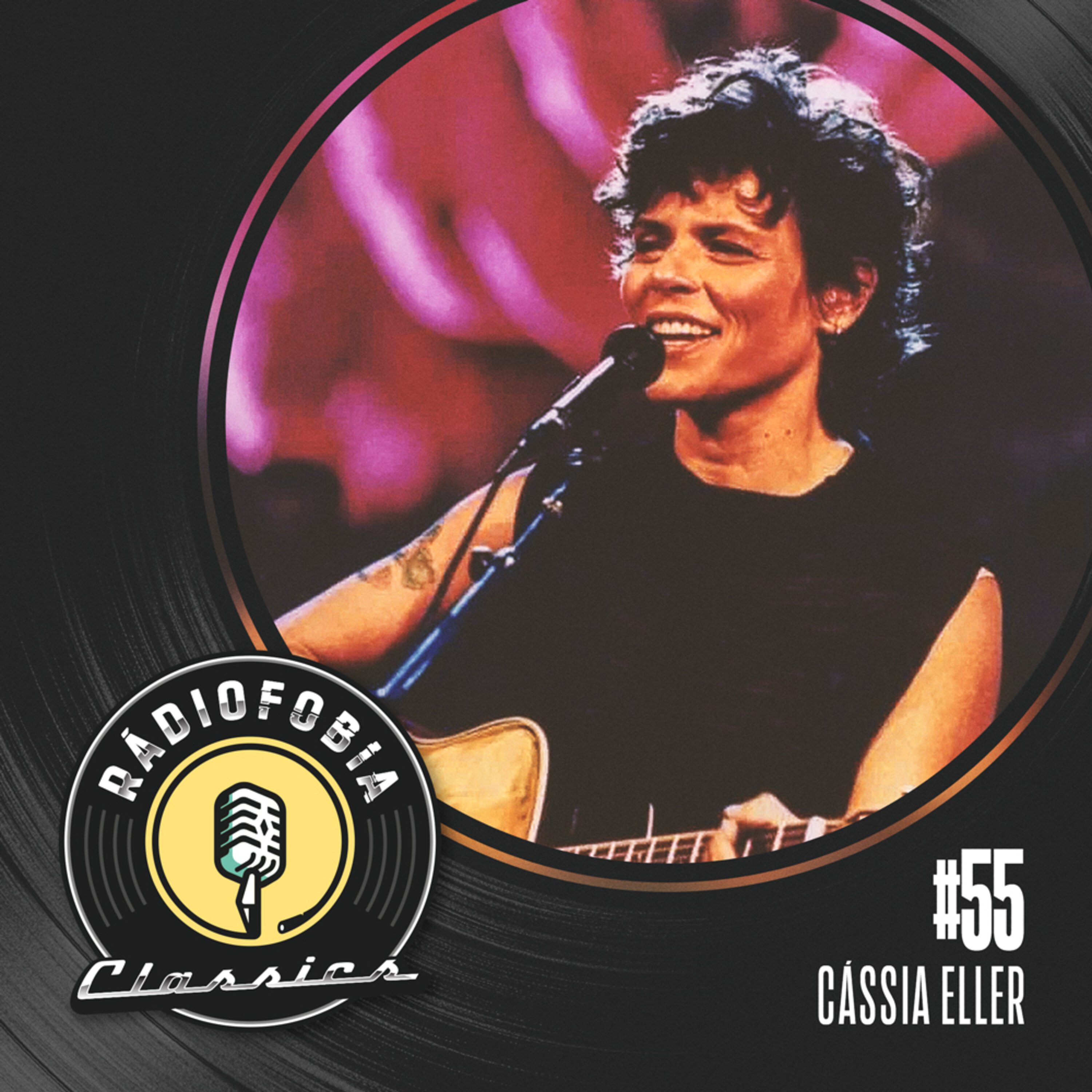 RÁDIOFOBIA Classics #55 – Cássia Eller