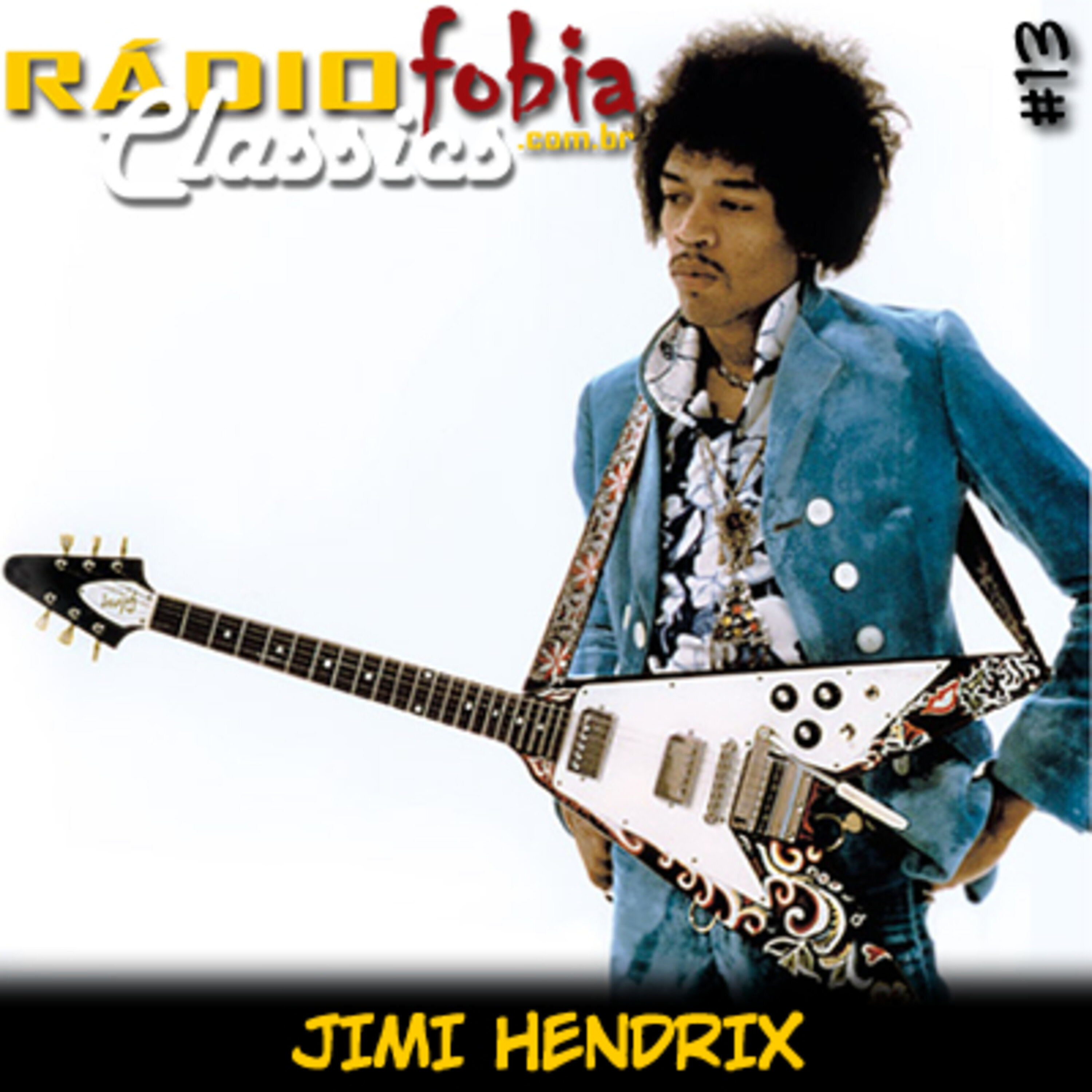 RÁDIOFOBIA Classics #13 – Jimi Hendrix