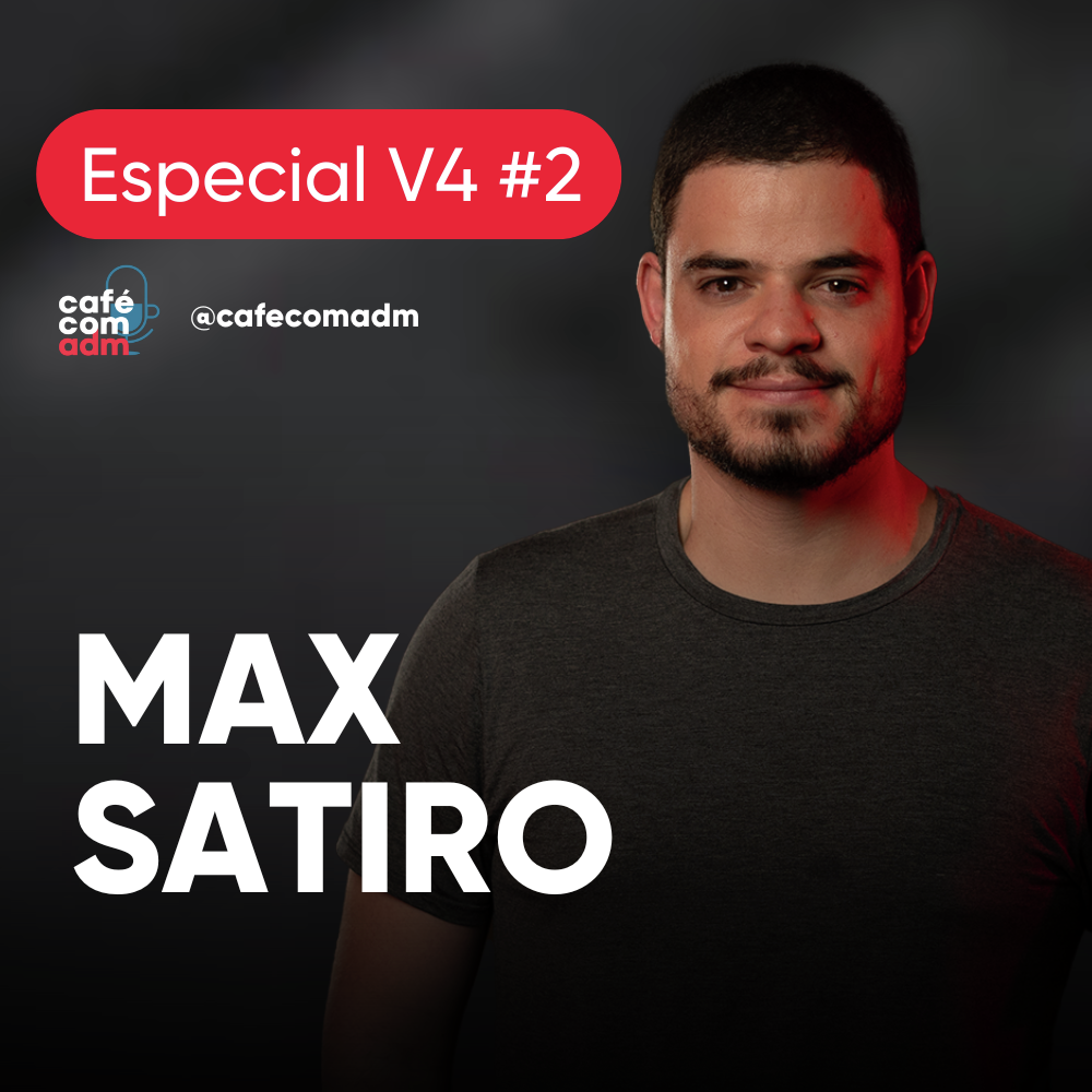 Como multiplicar o ROI das suas campanhas de Marketing, com Max Sátiro | QUADRO ESPECIAL V4 #2