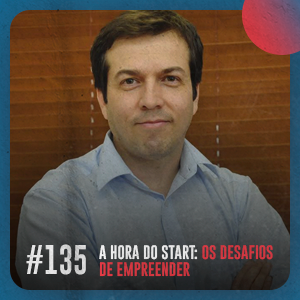 A hora do start: os desafios de empreender — Café com ADM 135