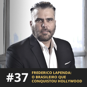 Café com ADM 037 - Frederico Lapenda_ o brasileiro que conquistou Hollywood