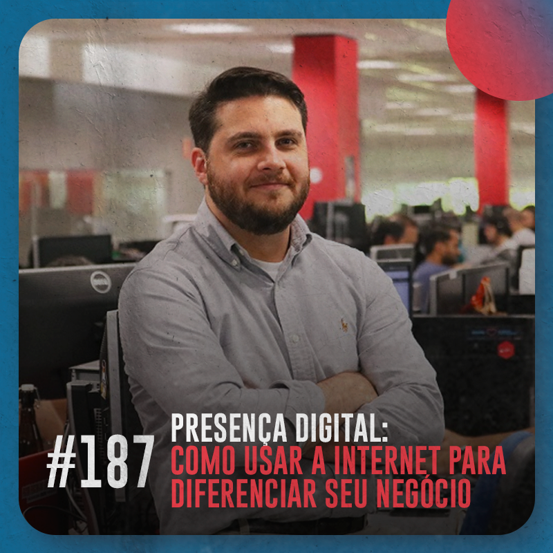 Presença digital: como usar a internet para diferenciar seu negócio — Café com ADM 187